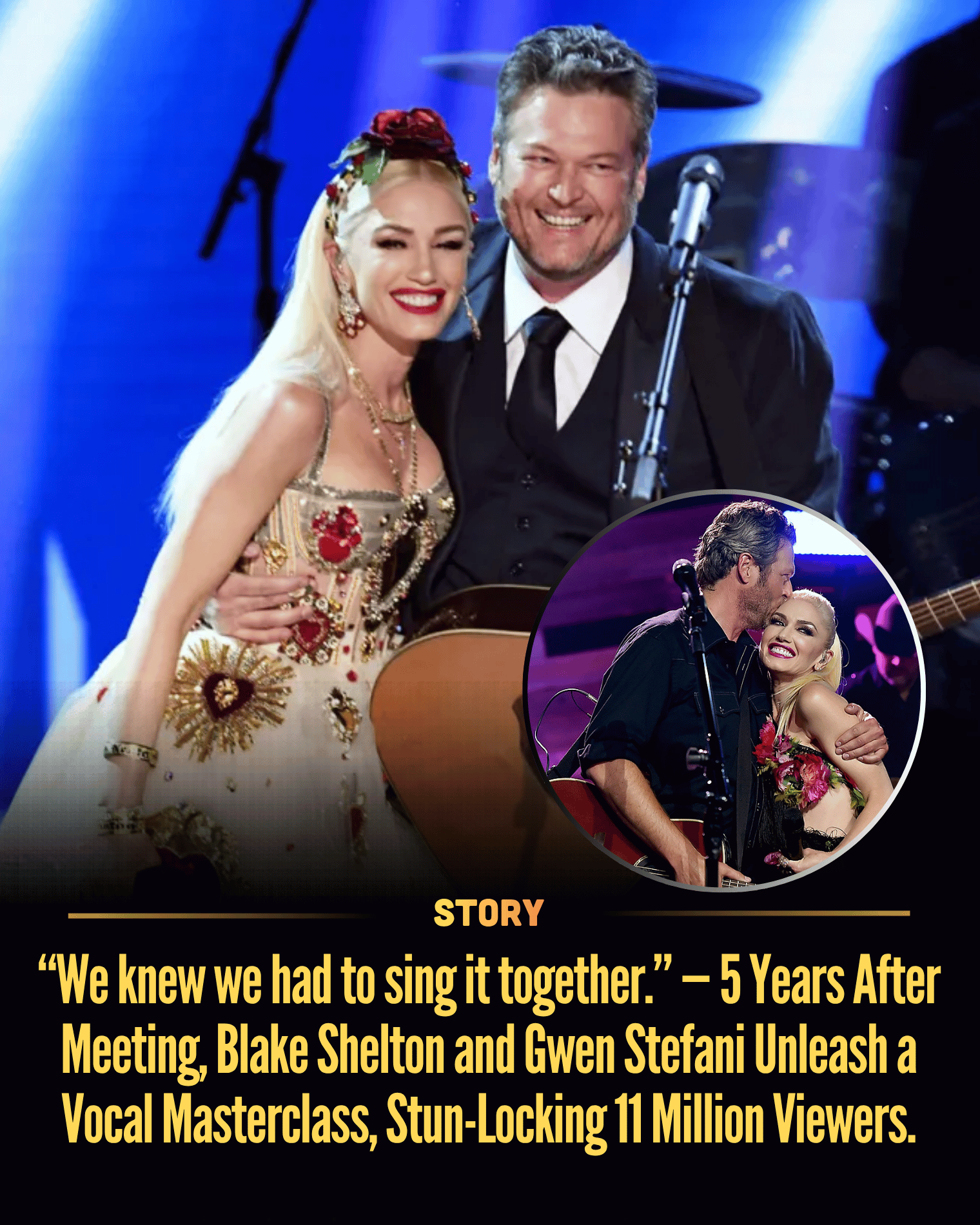 “We knew we had to sing it together.” — 5 Years After Meeting, Blake Shelton and Gwen Stefani Unleash a Vocal Masterclass, Stun-Locking 11 Million Viewers.
