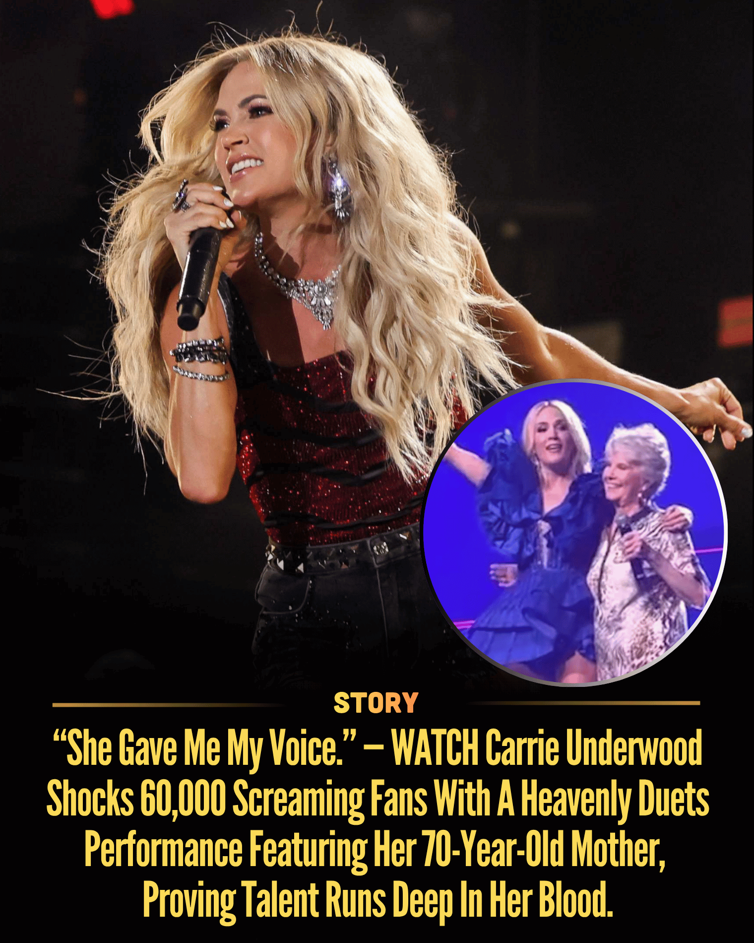 “She Gave Me My Voice.” — WATCH Carrie Underwood Shocks 60,000 Screaming Fans With A Heavenly Duets Performance Featuring Her 70-Year-Old Mother, Proving Talent Runs Deep In Her Blood.