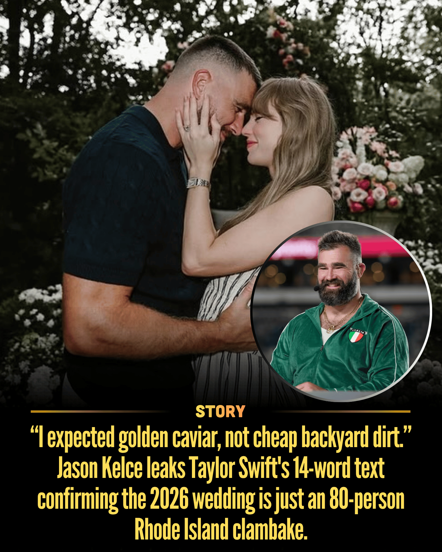 “I expected golden caviar, not cheap backyard dirt.” Jason Kelce leaks Taylor Swift’s 14-word text confirming the 2026 wedding is just an 80-person Rhode Island clambake.