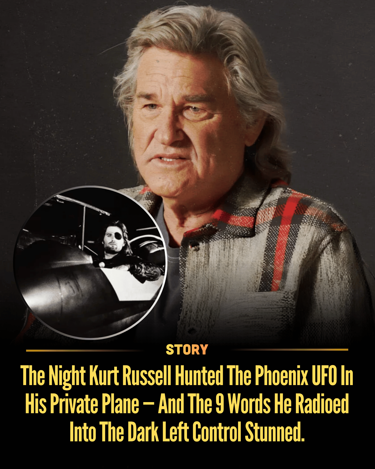 The Night Kurt Russell Hunted The Phoenix UFO In His Private Plane — And The 9 Words He Radioed Into The Dark Left Control Stunned.