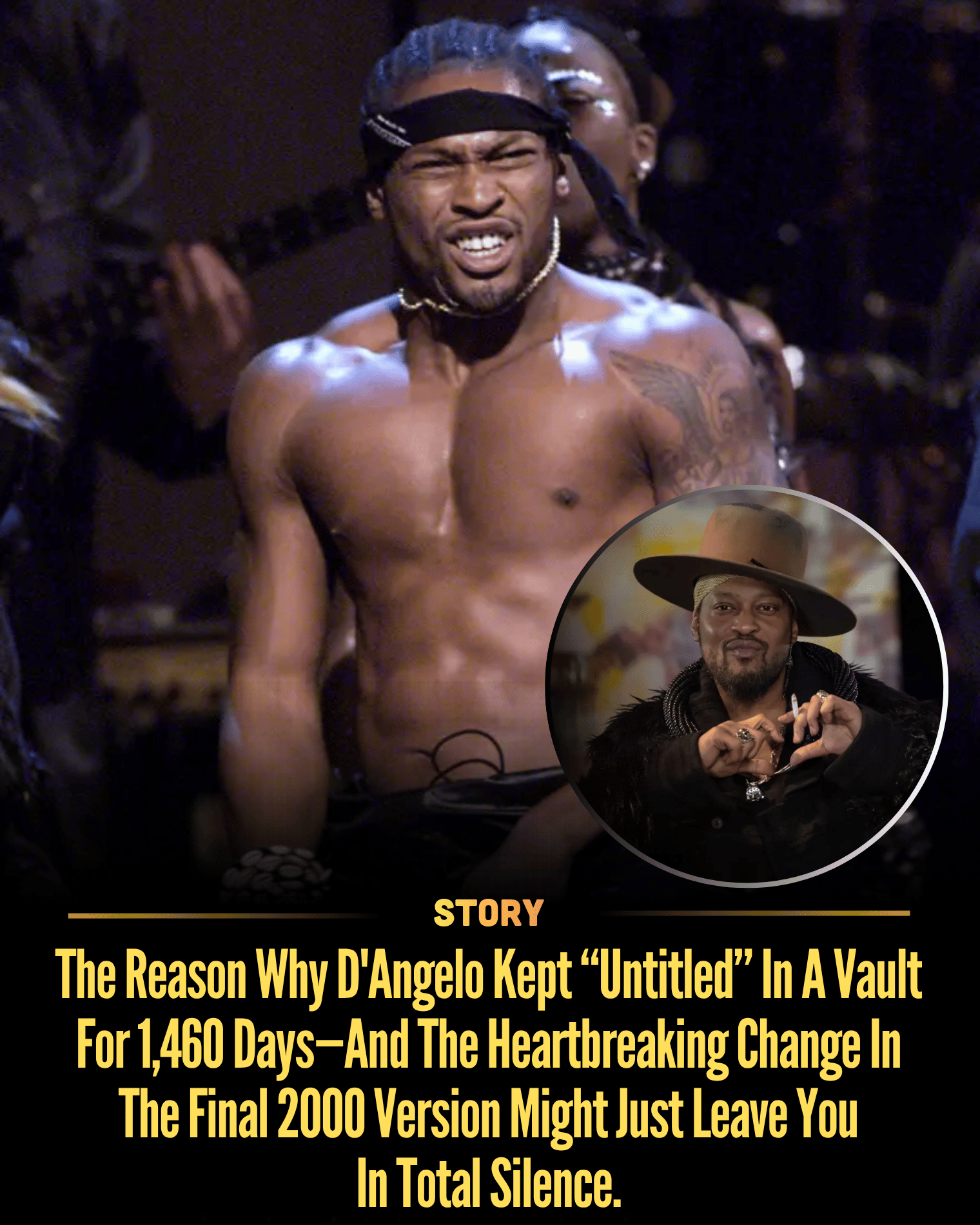 The Reason Why D’Angelo Kept “Untitled” In A Vault For 1,460 Days—And The Heartbreaking Change In The Final 2000 Version Might Just Leave You In Total Silence.