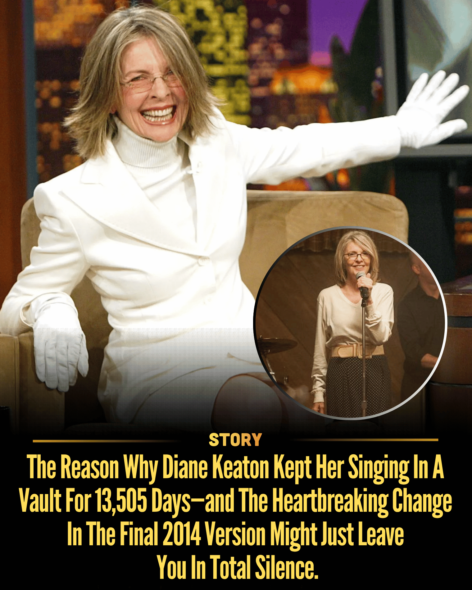 The Reason Why Diane Keaton Kept Her Singing In A Vault For 13,505 Days—and The Heartbreaking Change In The Final 2014 Version Might Just Leave You In Total Silence.
