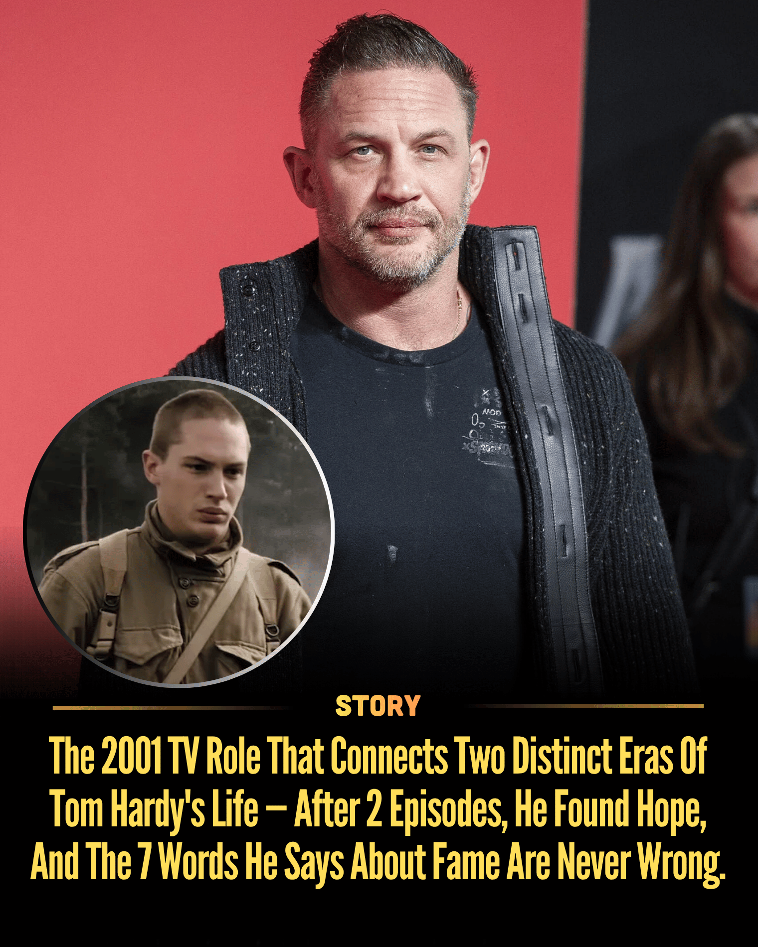 The 2001 TV Role That Connects Two Distinct Eras Of Tom Hardy’s Life — After 2 Episodes, He Found Hope, And The 7 Words He Says About Fame Are Never Wrong.