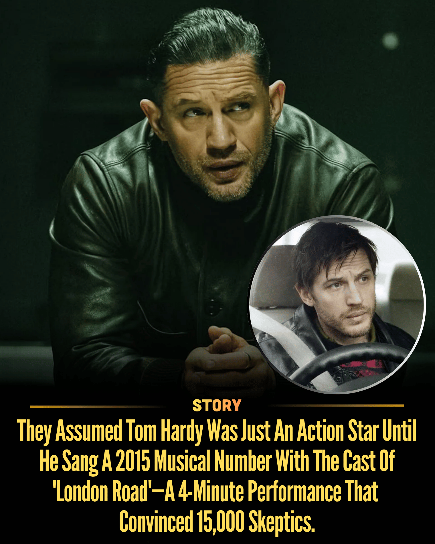 They Assumed Tom Hardy Was Just An Action Star Until He Sang A 2015 Musical Number With The Cast Of ‘London Road’—A 4-Minute Performance That Convinced 15,000 Skeptics.