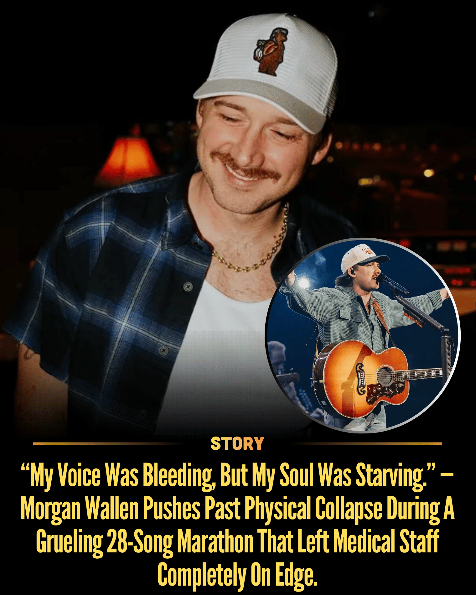 “My Voice Was Bleeding, But My Soul Was Starving.” — Morgan Wallen Pushes Past Physical Collapse During A Grueling 28-Song Marathon That Left Medical Staff Completely On Edge.