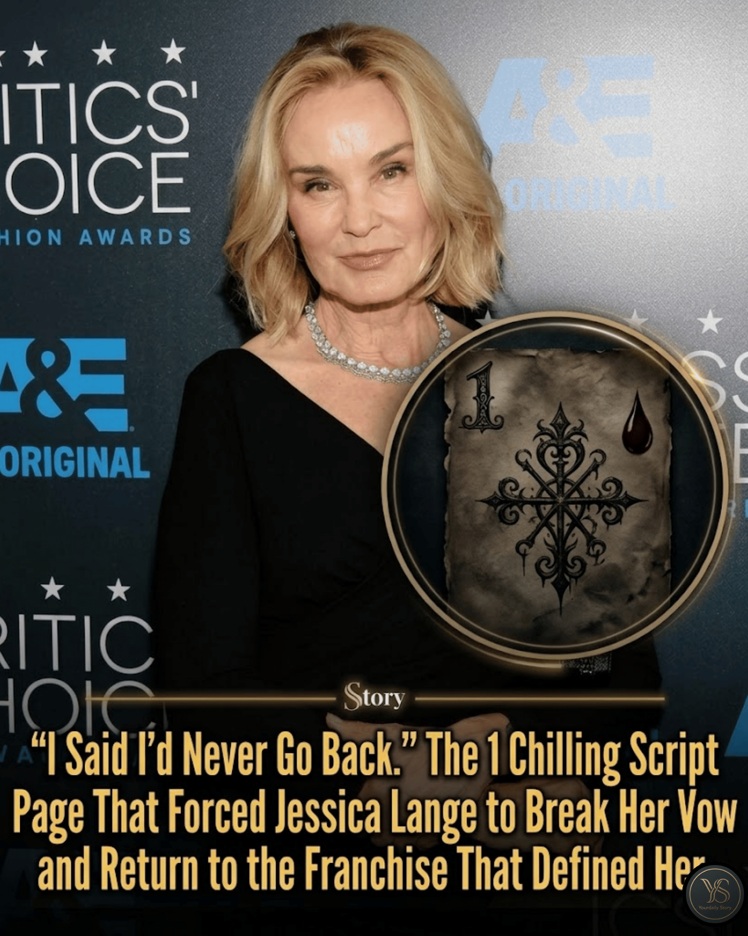 “I Said I’d Never Go Back.” The 1 Chilling Script Page That Forced Jessica Lange to Break Her Vow and Return to the Franchise That Defined Her.