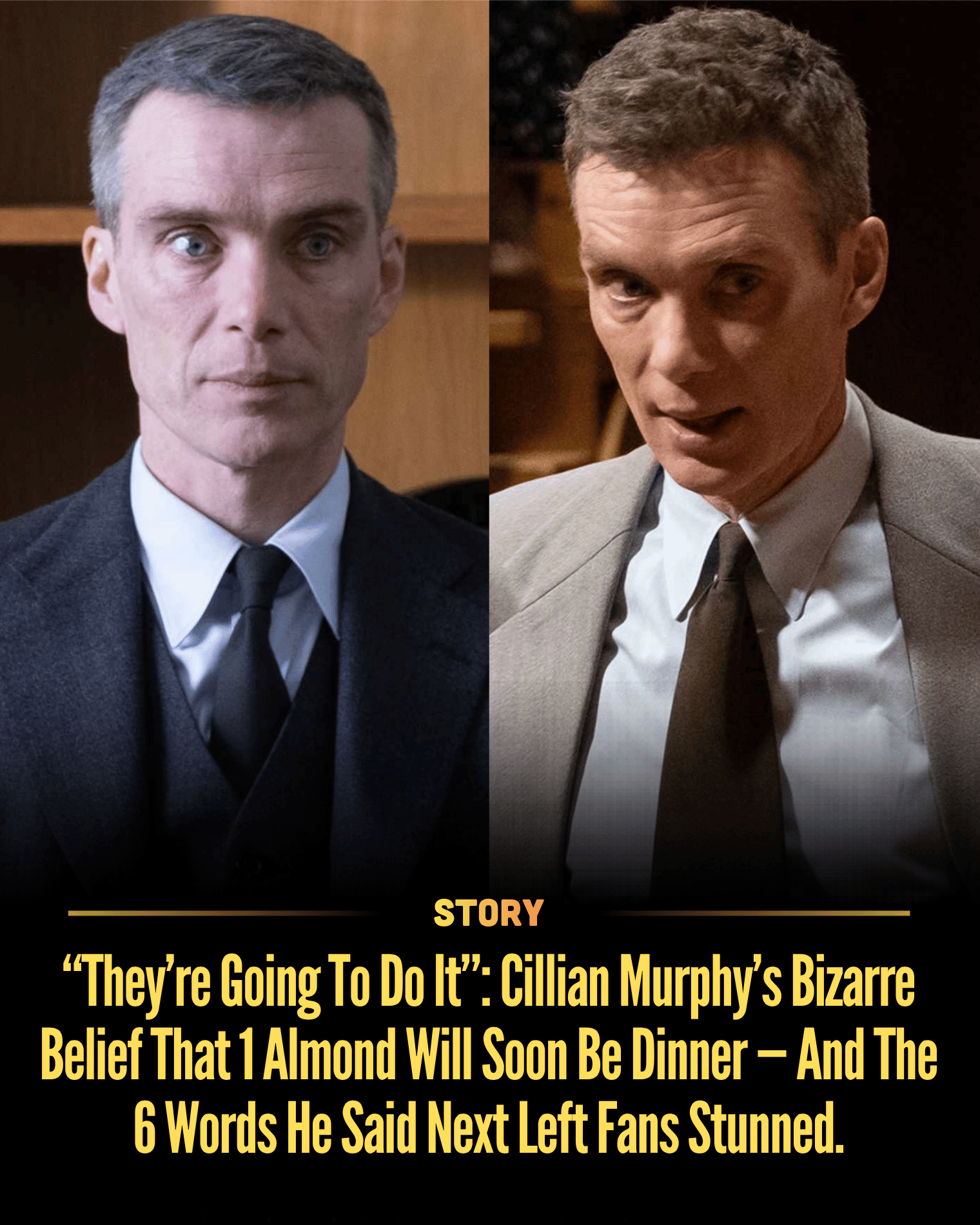 “They’re Going To Do It”: Cillian Murphy’s Bizarre Belief That 1 Almond Will Soon Be Dinner — And The 6 Words He Said Next Left Fans Stunned.