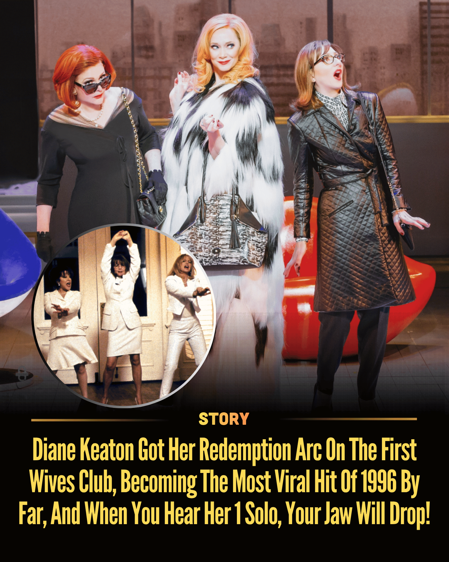 Diane Keaton Got Her Redemption Arc On The First Wives Club, Becoming The Most Viral Hit Of 1996 By Far, And When You Hear Her 1 Solo, Your Jaw Will Drop!