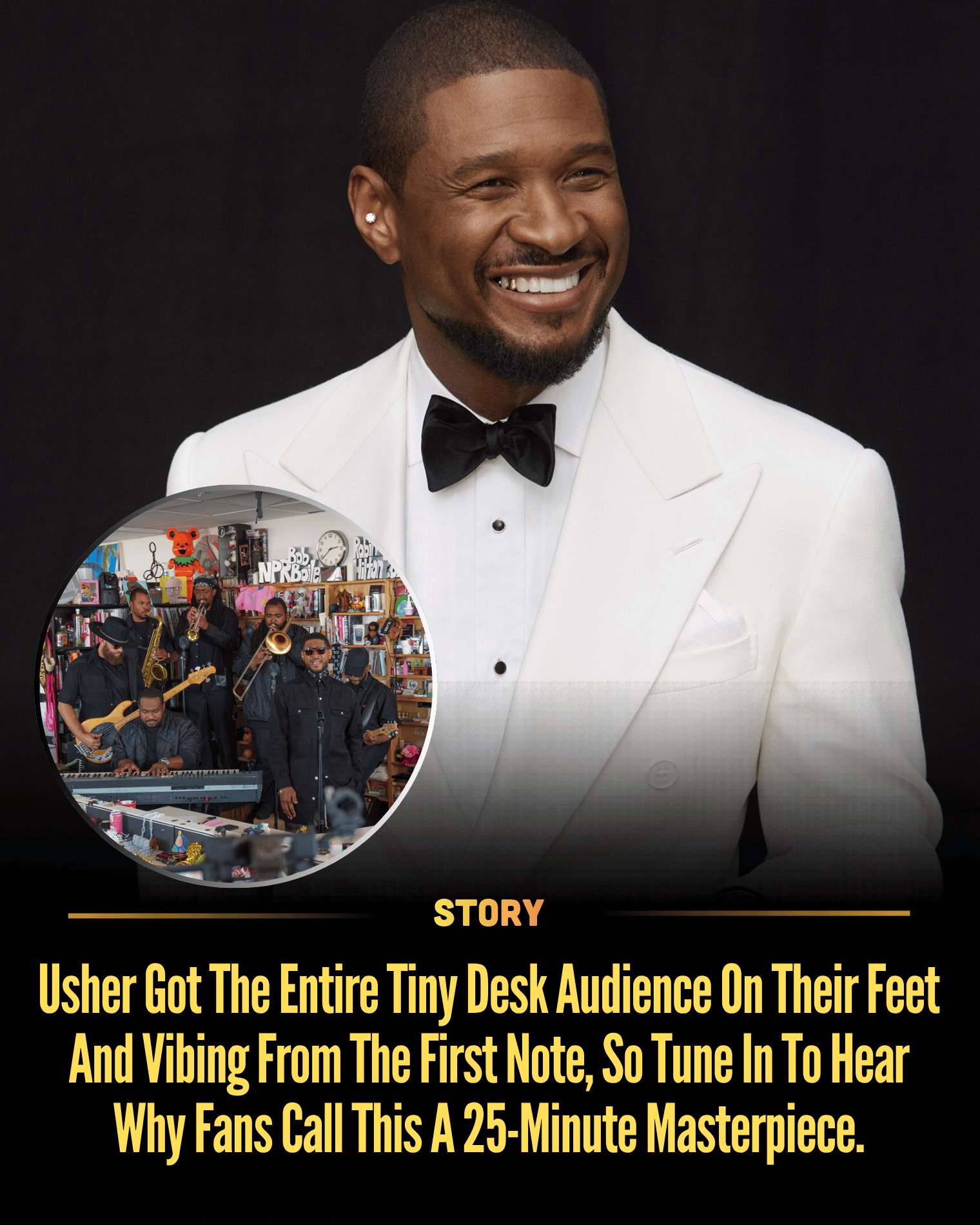 Usher Got The Entire Tiny Desk Audience On Their Feet And Vibing From The First Note, So Tune In To Hear Why Fans Call This A 25-Minute Masterpiece.