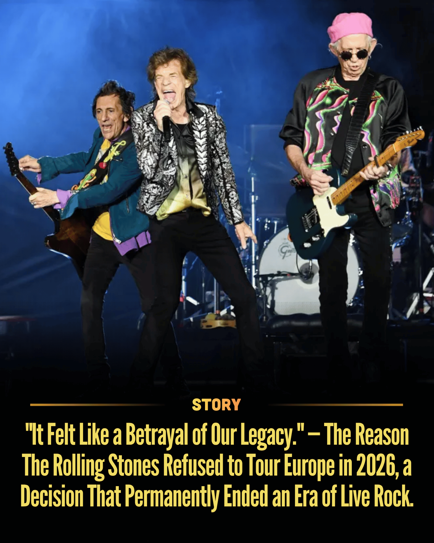 “It Felt Like a Betrayal of Our Legacy.” — The Reason The Rolling Stones Refused to Tour Europe in 2026, a Decision That Permanently Ended an Era of Live Rock.