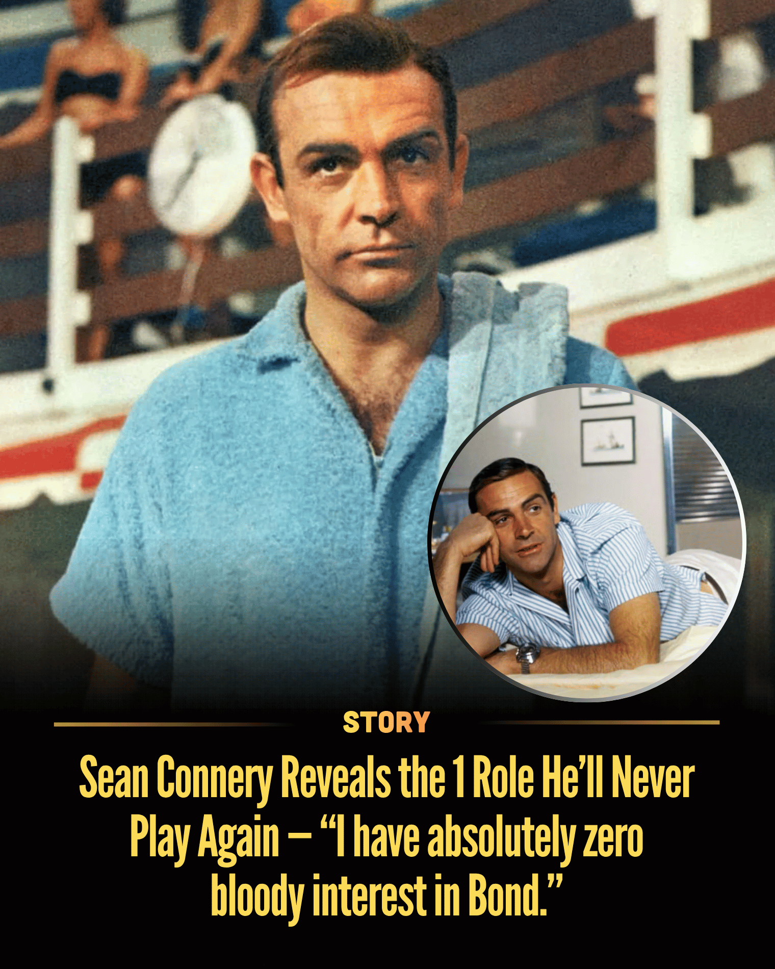 Sean Connery Reveals the 1 Role He’ll Never Play Again — “I have absolutely zero bloody interest in Bond.”