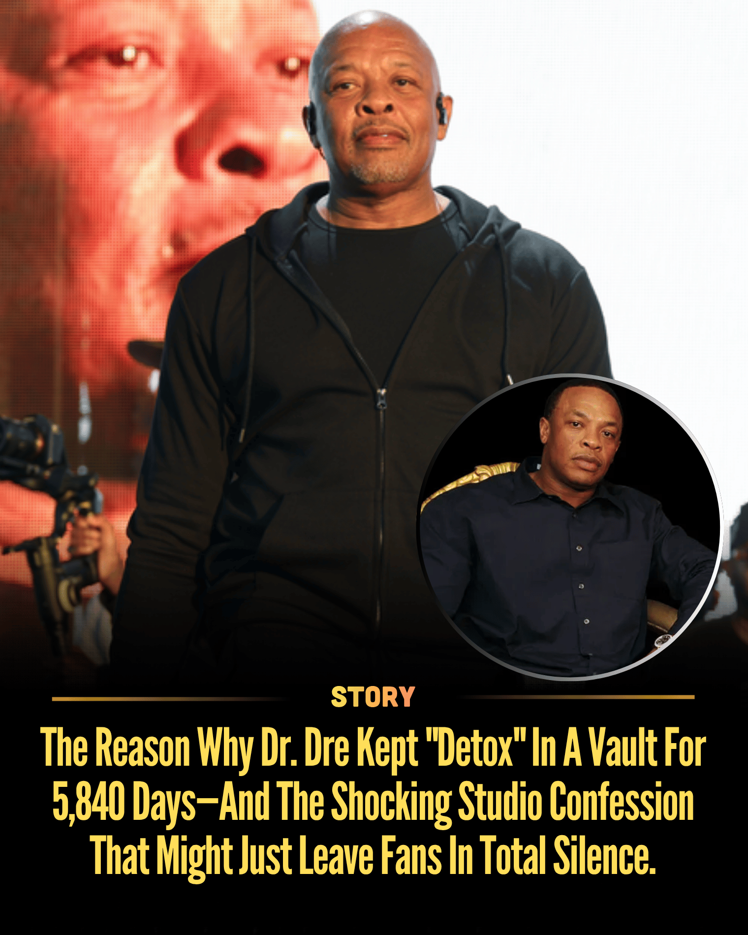 The Reason Why Dr. Dre Kept “Detox” In A Vault For 5,840 Days—And The Shocking Studio Confession That Might Just Leave Fans In Total Silence.