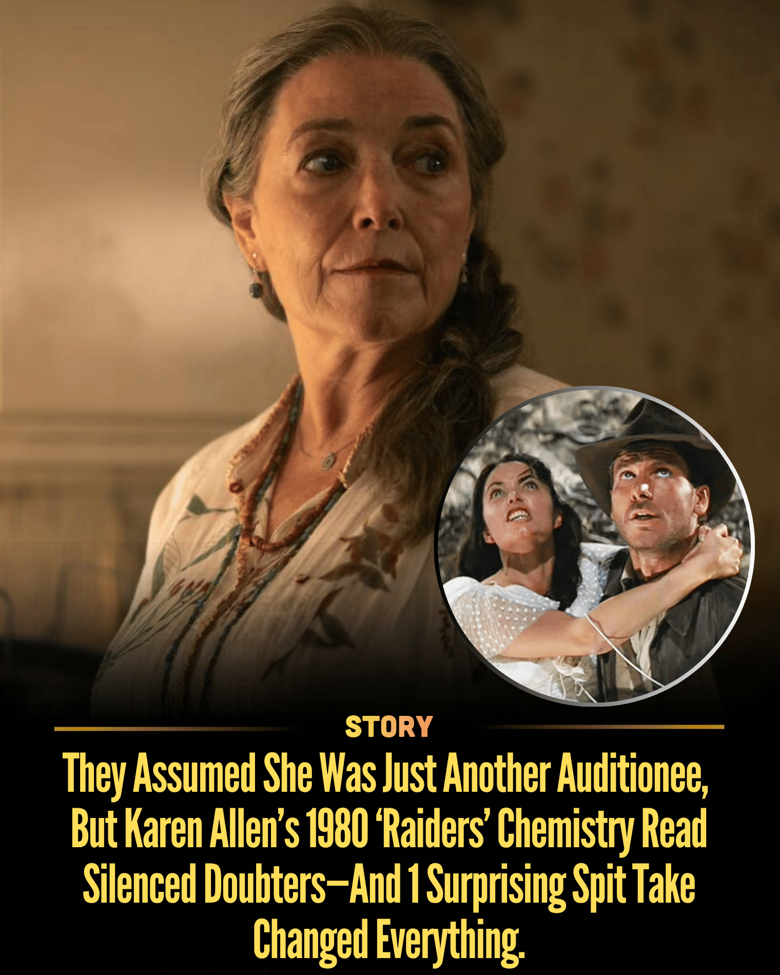 They Assumed She Was Just Another Auditionee, But Karen Allen’s 1980 ‘Raiders’ Chemistry Read Silenced Doubters—And 1 Surprising Spit Take Changed Everything.