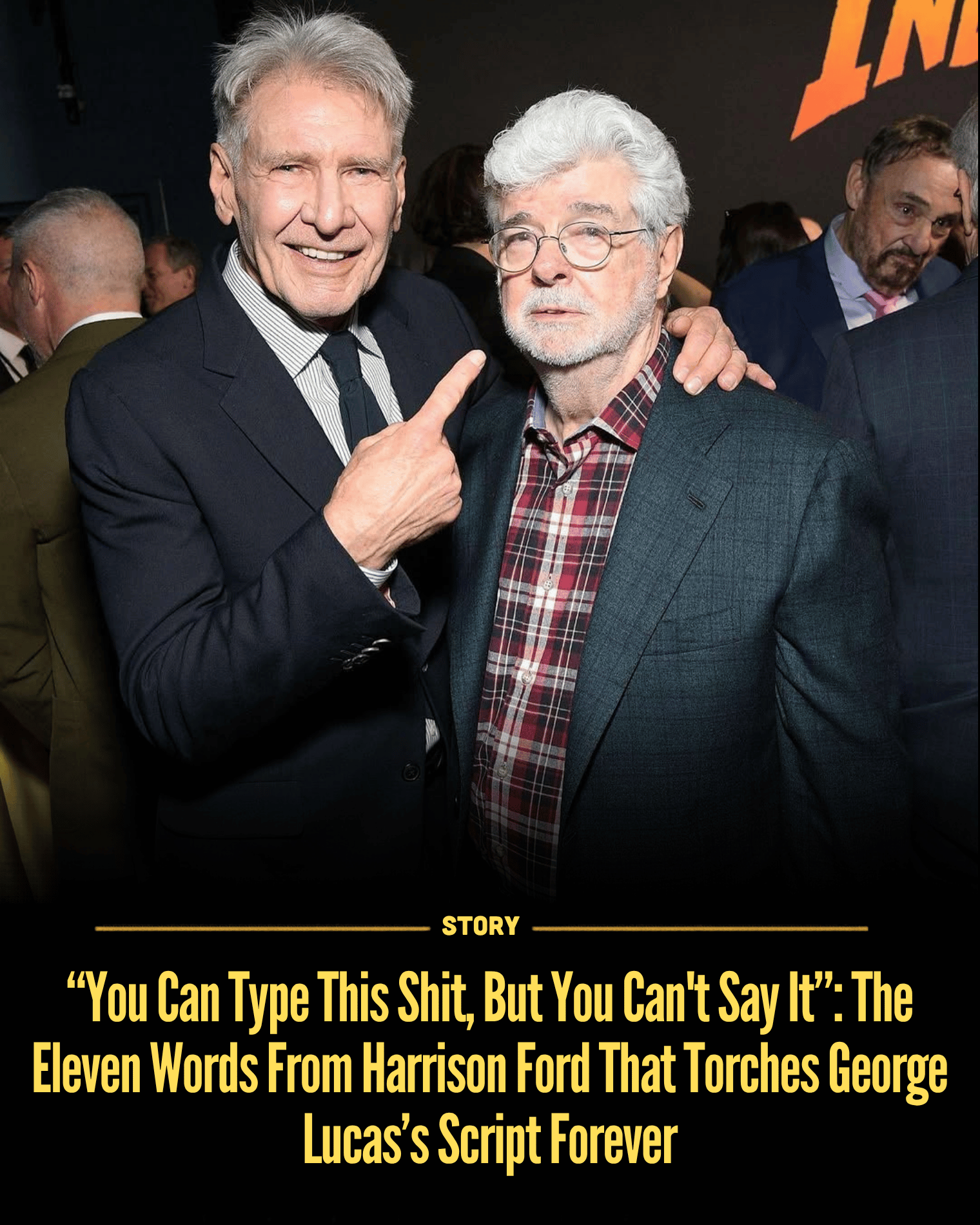“You Can Type This Shit, But You Can’t Say It”: The Eleven Words From Harrison Ford That Torches George Lucas’s Script Forever