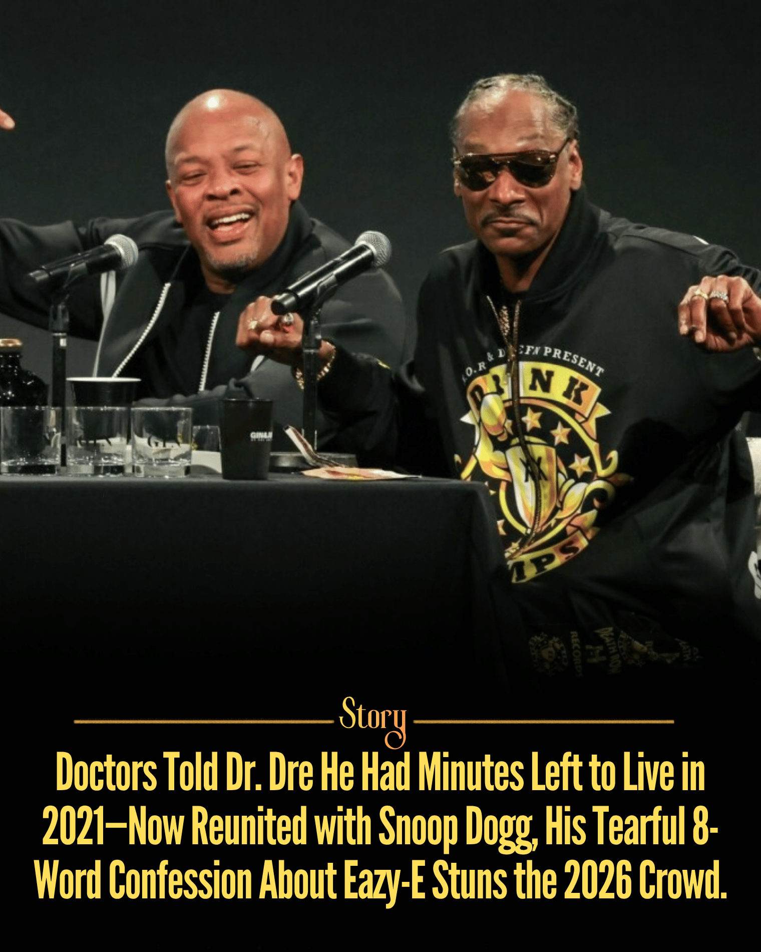 Doctors Told Dr. Dre He Had Minutes Left to Live in 2021—Now Reunited with Snoop Dogg, His Tearful 8-Word Confession About Eazy-E Stuns the 2026 Crowd.