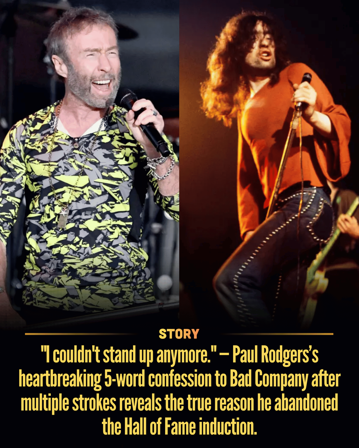 “I couldn’t stand up anymore.” — Paul Rodgers’s heartbreaking 5-word confession to Bad Company after multiple strokes reveals the true reason he abandoned the Hall of Fame induction.