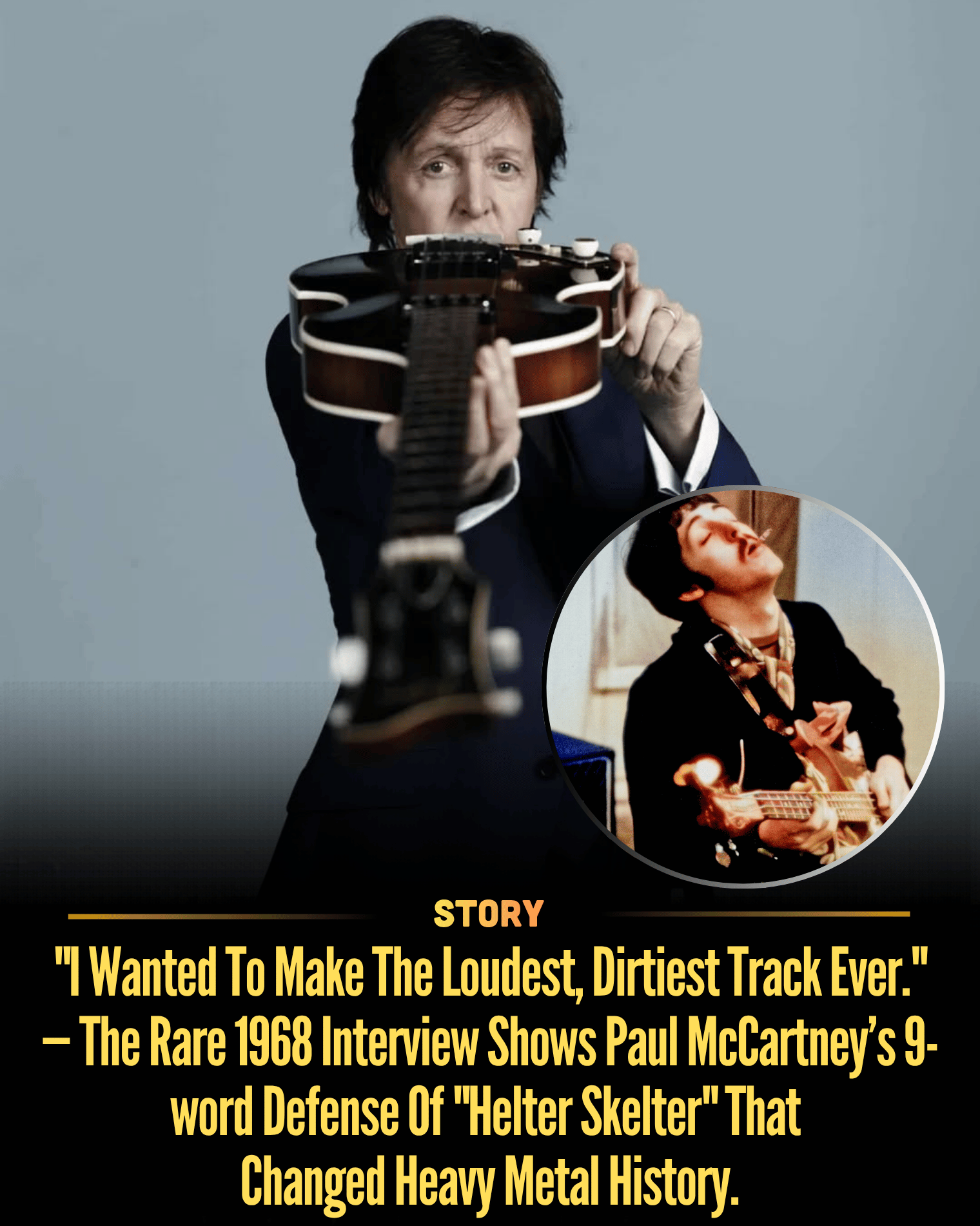 “I Wanted To Make The Loudest, Dirtiest Track Ever.” — The Rare 1968 Interview Shows Paul McCartney’s 9-word Defense Of “Helter Skelter” That Changed Heavy Metal History.