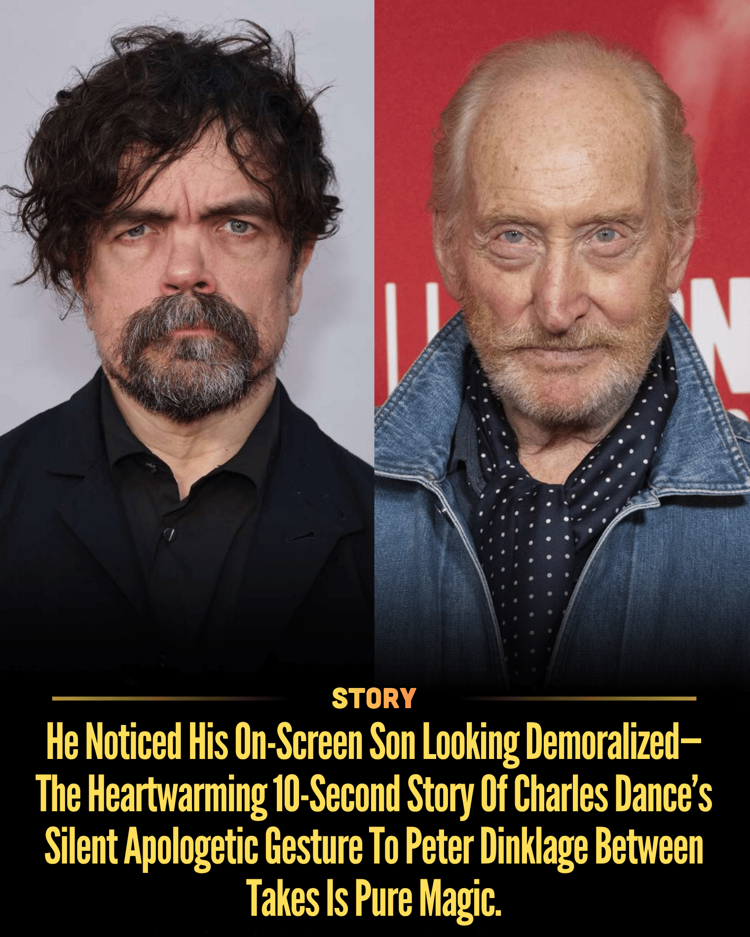 He Noticed His On-Screen Son Looking Demoralized—The Heartwarming 10-Second Story Of Charles Dance’s Silent Apologetic Gesture To Peter Dinklage Between Takes Is Pure Magic.