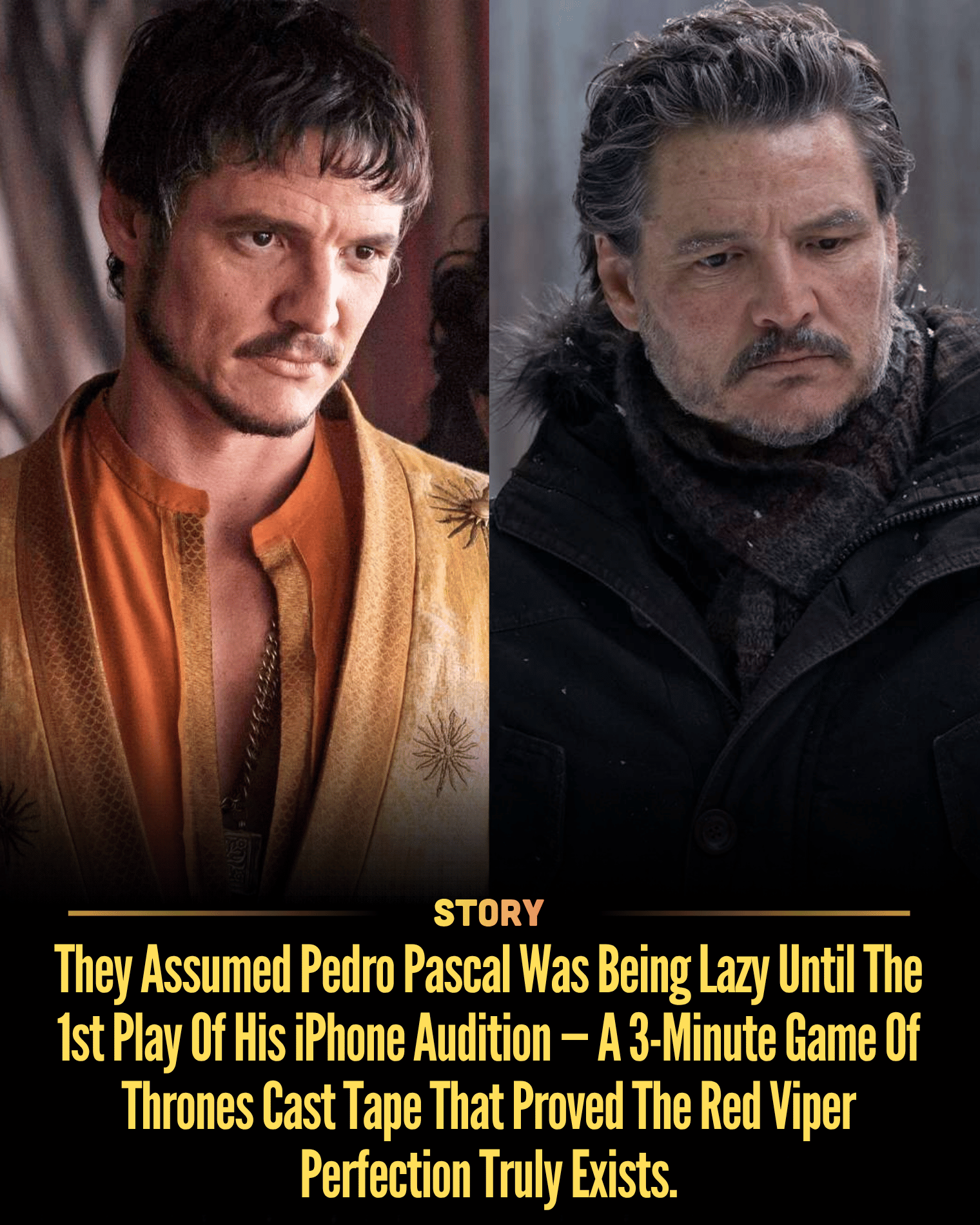 They Assumed Pedro Pascal Was Being Lazy Until The 1st Play Of His iPhone Audition — A 3-Minute Game Of Thrones Cast Tape That Proved The Red Viper Perfection Truly Exists.