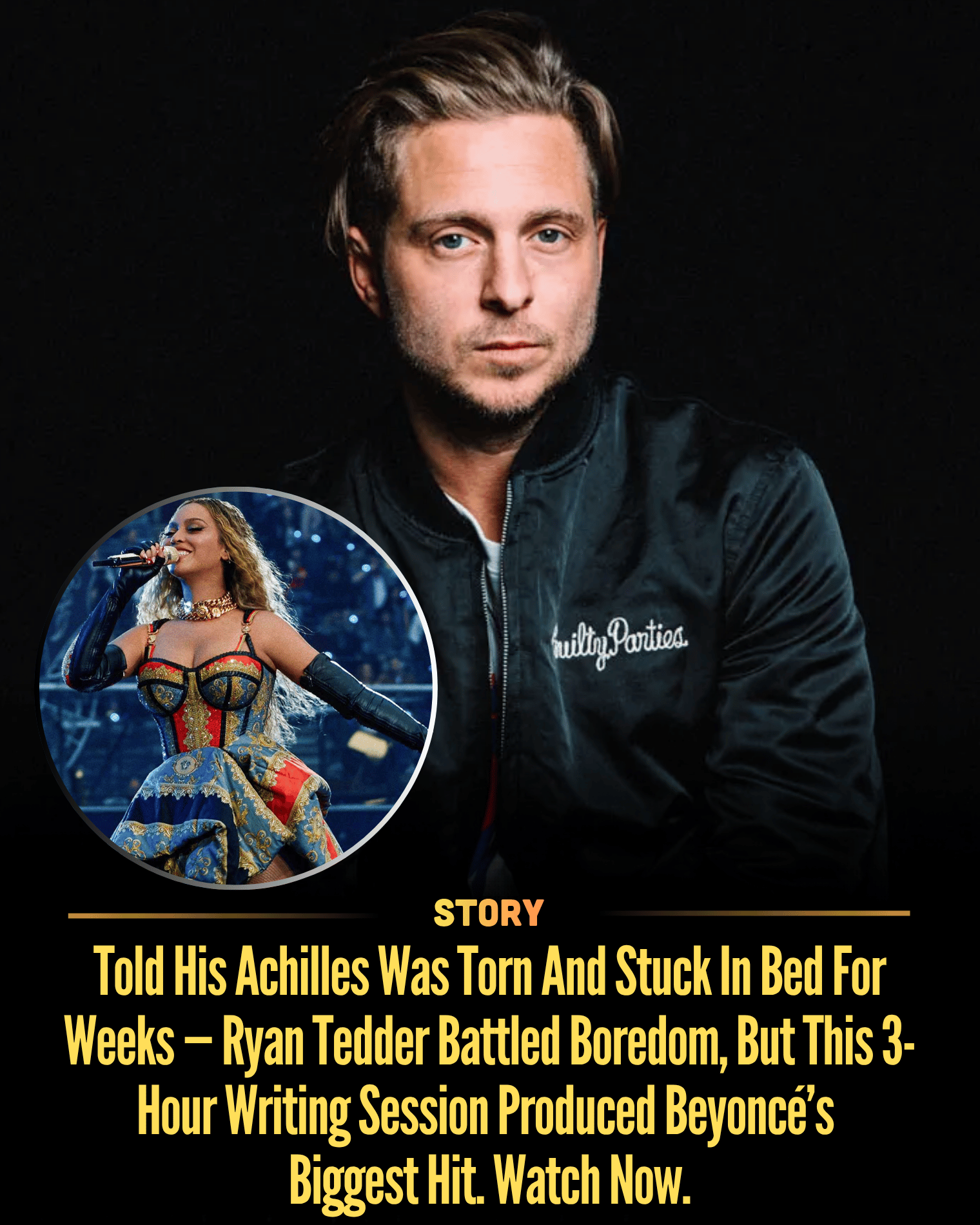 Told His Achilles Was Torn And Stuck In Bed For Weeks — Ryan Tedder Battled Boredom, But This 3-Hour Writing Session Produced Beyoncé’s Biggest Hit. Watch Now.