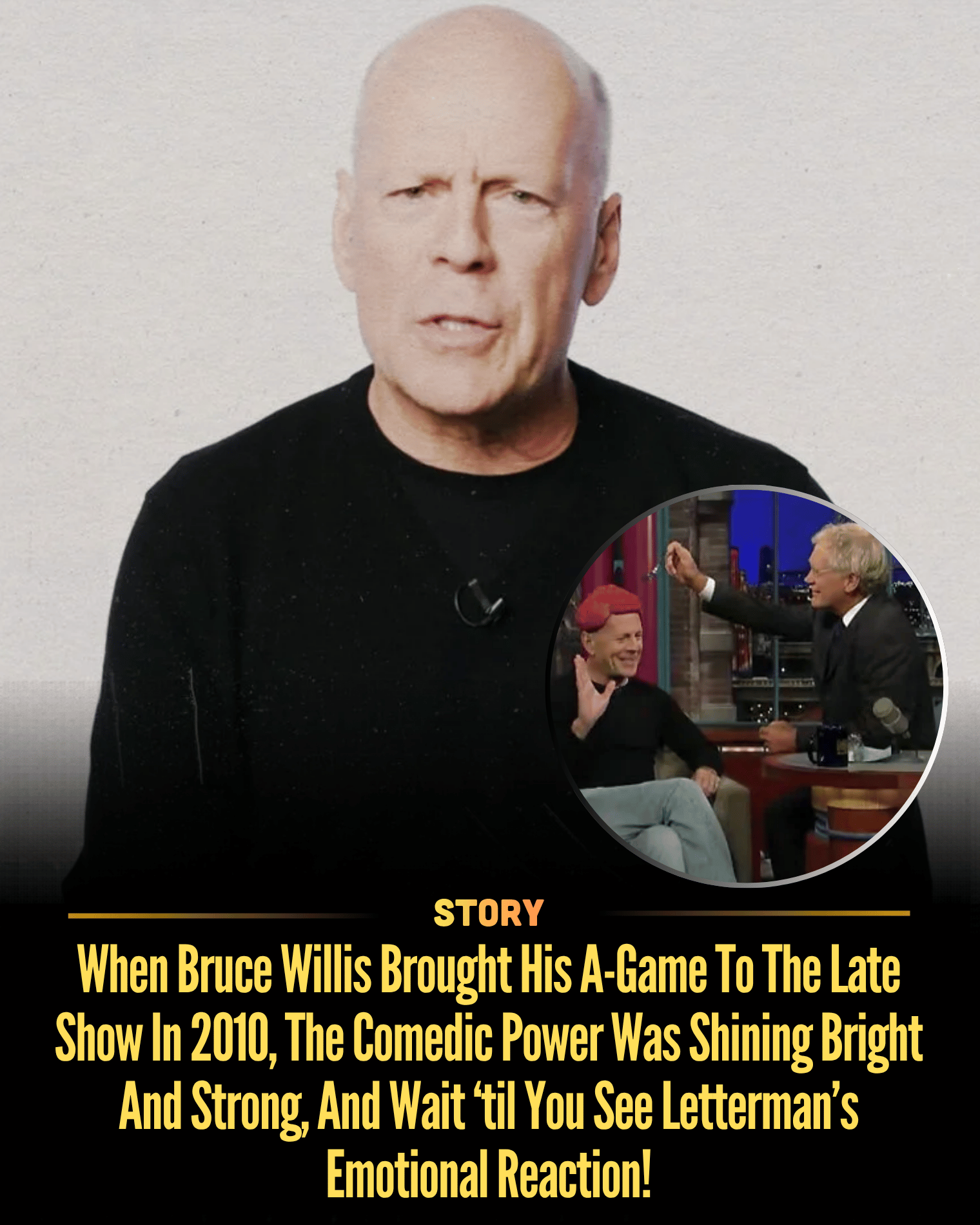 When Bruce Willis Brought His A-Game To The Late Show In 2010, The Comedic Power Was Shining Bright And Strong, And Wait ‘til You See Letterman’s Emotional Reaction!
