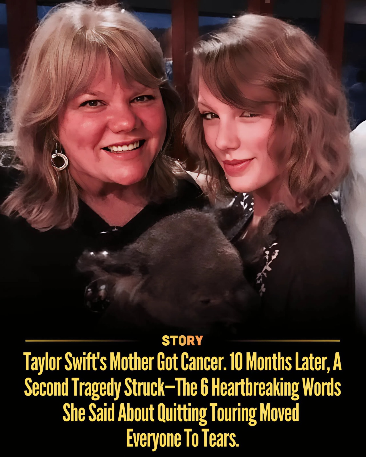 Taylor Swift’s Mother Got Cancer. 10 Months Later, A Second Tragedy Struck—The 6 Heartbreaking Words She Said About Quitting Touring Moved Everyone To Tears.