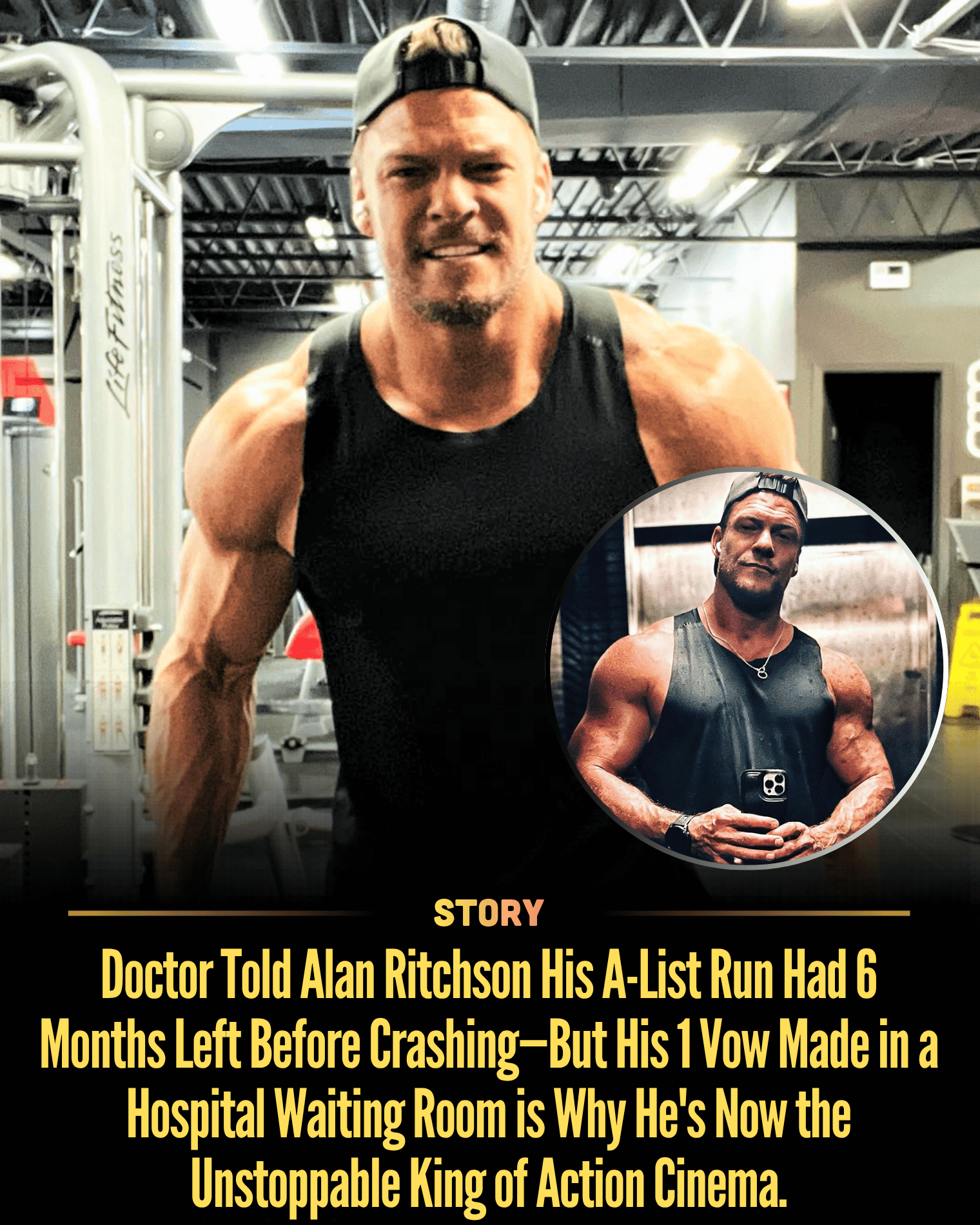 Doctor Told Alan Ritchson His A-List Run Had 6 Months Left Before Crashing—But His 1 Vow Made in a Hospital Waiting Room is Why He’s Now the Unstoppable King of Action Cinema.