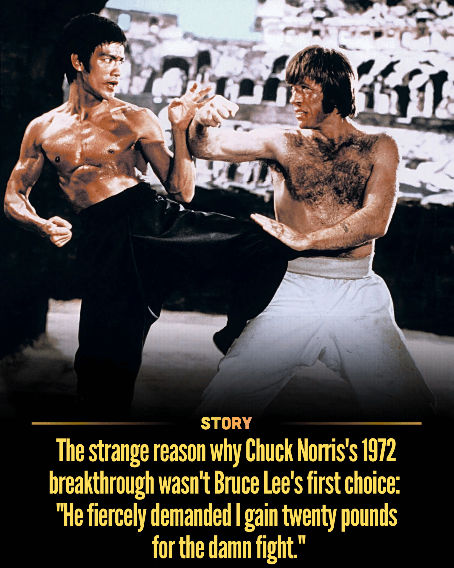 The strange reason why Chuck Norris’s 1972 breakthrough wasn’t Bruce Lee’s first choice: “He fiercely demanded I gain twenty pounds for the damn fight.”