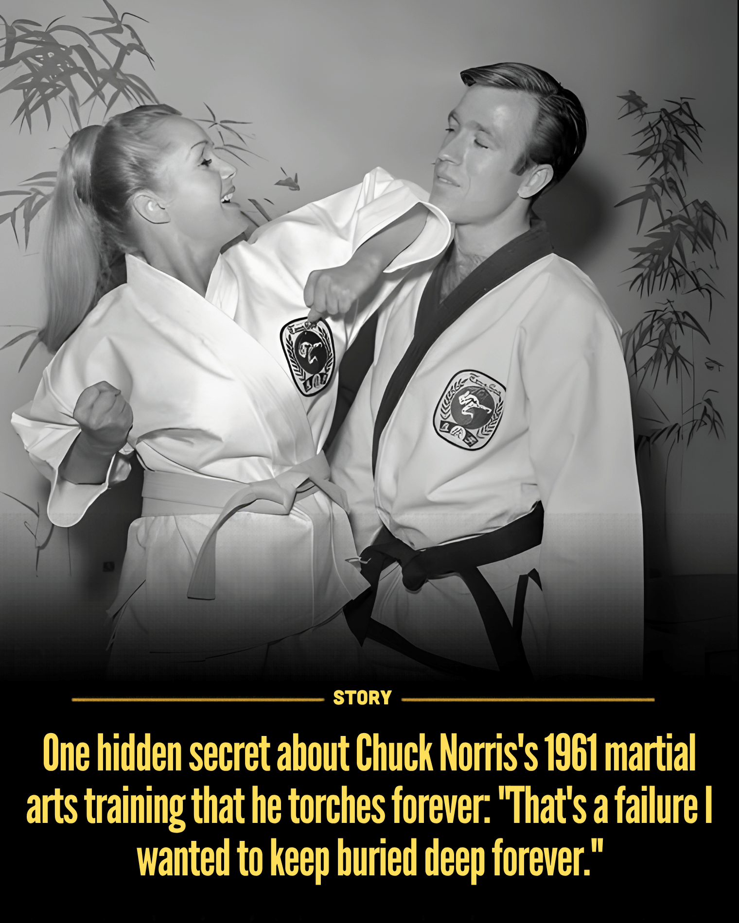One hidden secret about Chuck Norris’s 1961 martial arts training that he torches forever: “That’s a failure I wanted to keep buried deep forever.”