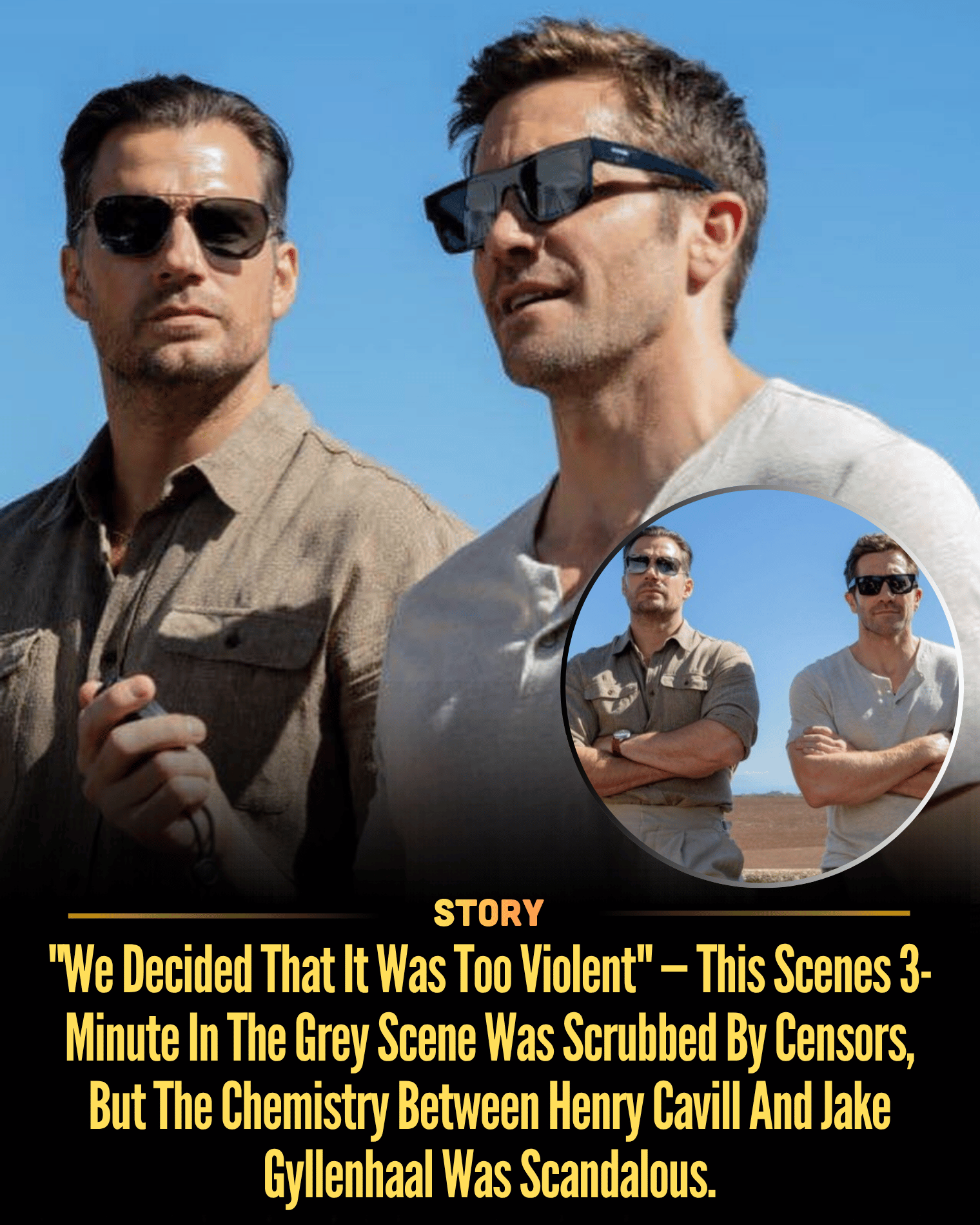 “We Decided That It Was Too Violent” — This Scenes 3-Minute In The Grey Scene Was Scrubbed By Censors, But The Chemistry Between Henry Cavill And Jake Gyllenhaal Was Scandalous.