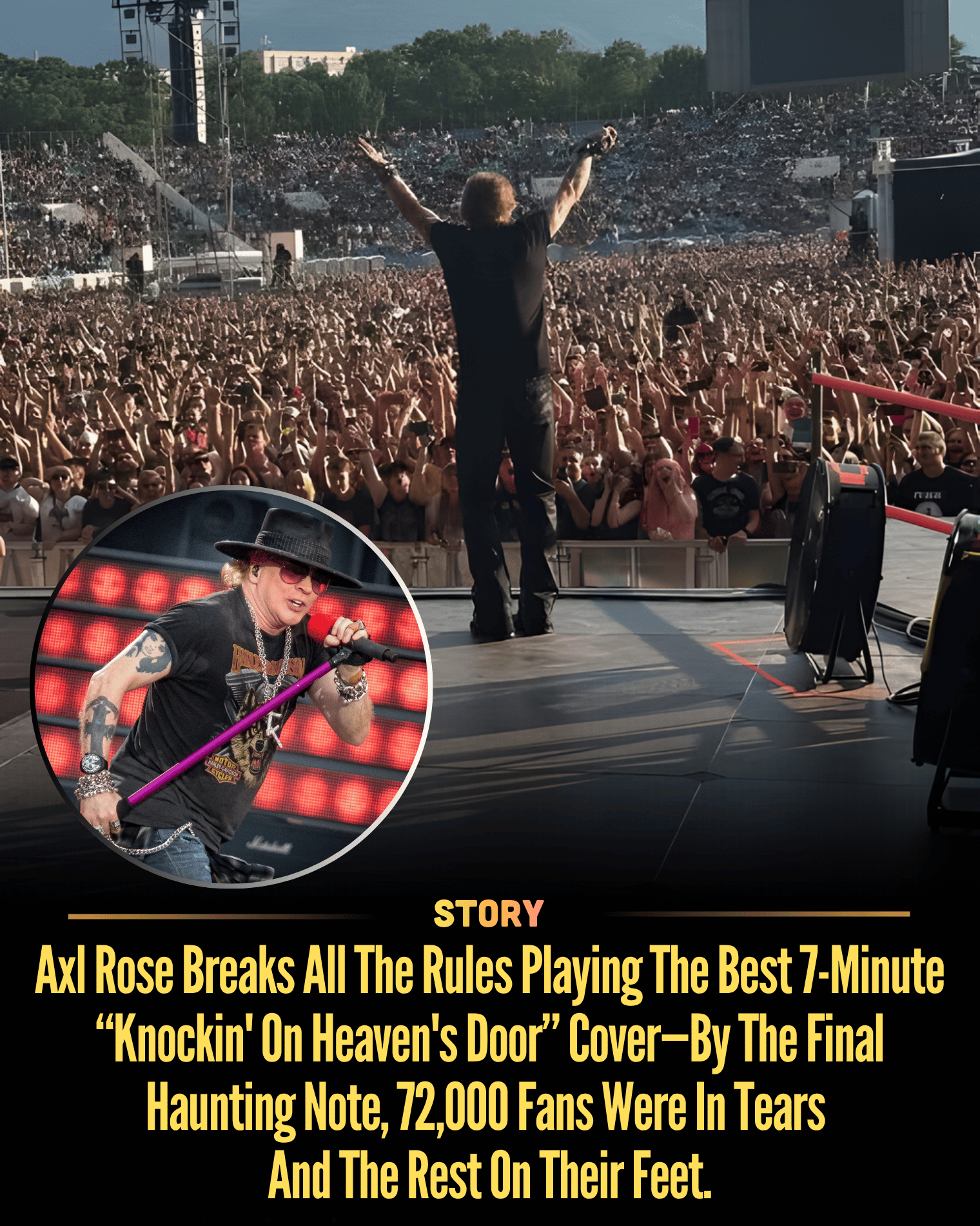Axl Rose Breaks All The Rules Playing The Best 7-Minute “Knockin’ On Heaven’s Door” Cover—By The Final Haunting Note, 72,000 Fans Were In Tears And The Rest On Their Feet.