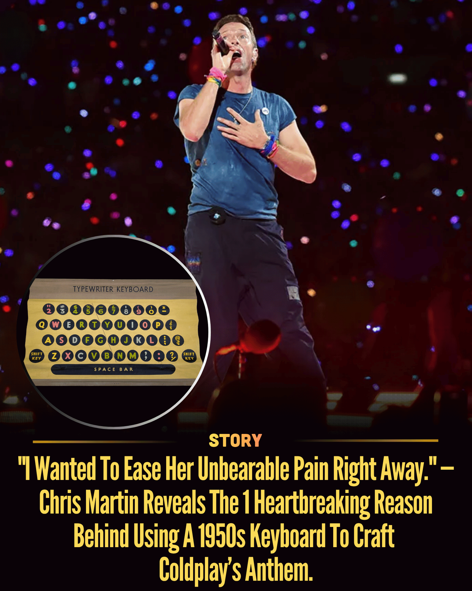 “I Wanted To Ease Her Unbearable Pain Right Away.” — Chris Martin Reveals The 1 Heartbreaking Reason Behind Using A 1950s Keyboard To Craft Coldplay’s Anthem.
