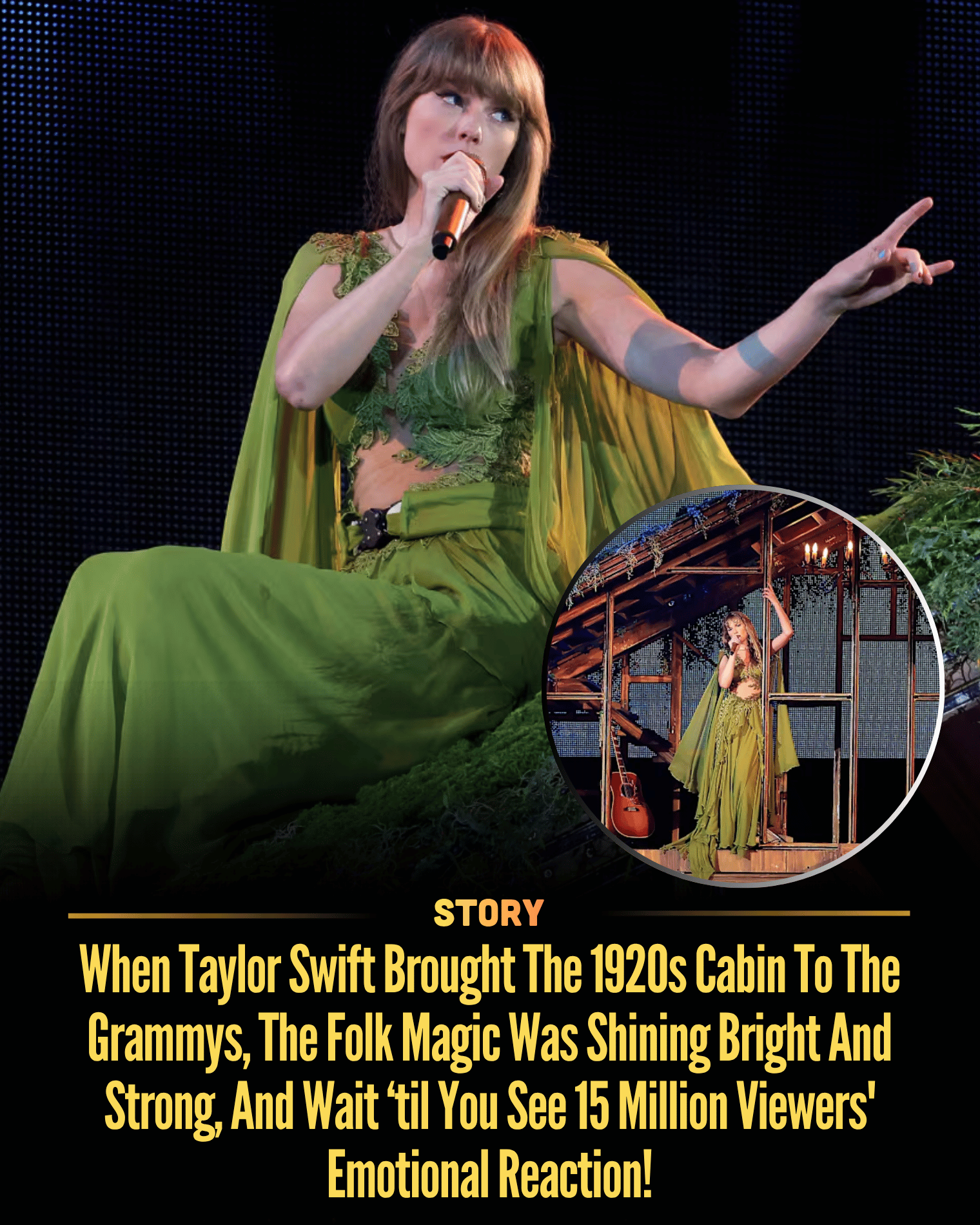 When Taylor Swift Brought The 1920s Cabin To The Grammys, The Folk Magic Was Shining Bright And Strong, And Wait ‘til You See 15 Million Viewers’ Emotional Reaction!