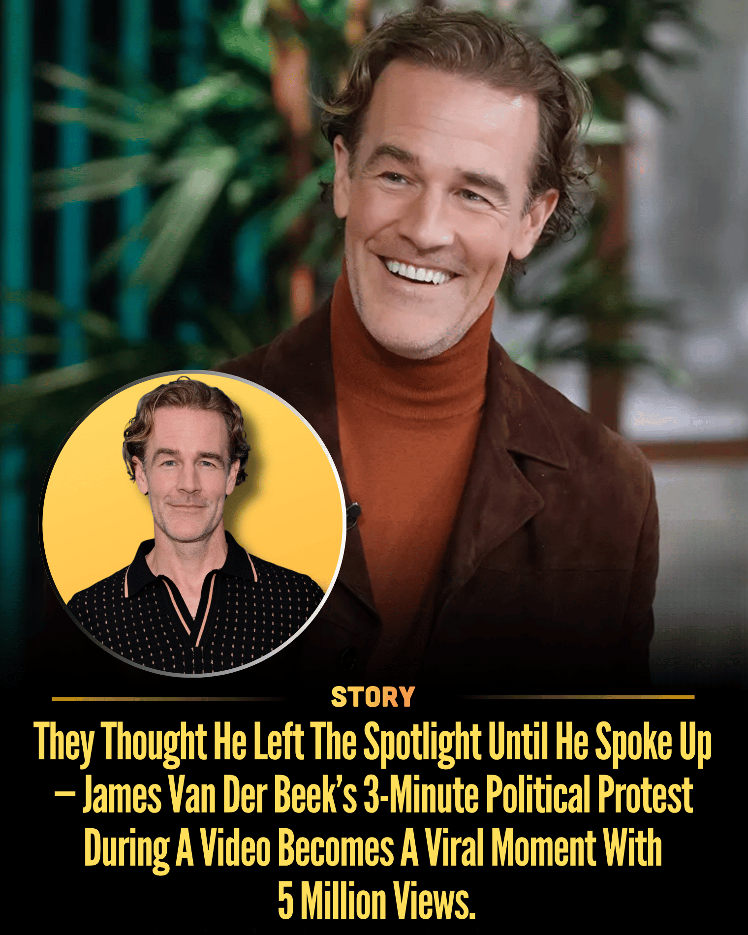 They Thought He Left The Spotlight Until He Spoke Up — James Van Der Beek’s 3-Minute Political Protest During A Video Becomes A Viral Moment With 5 Million Views.