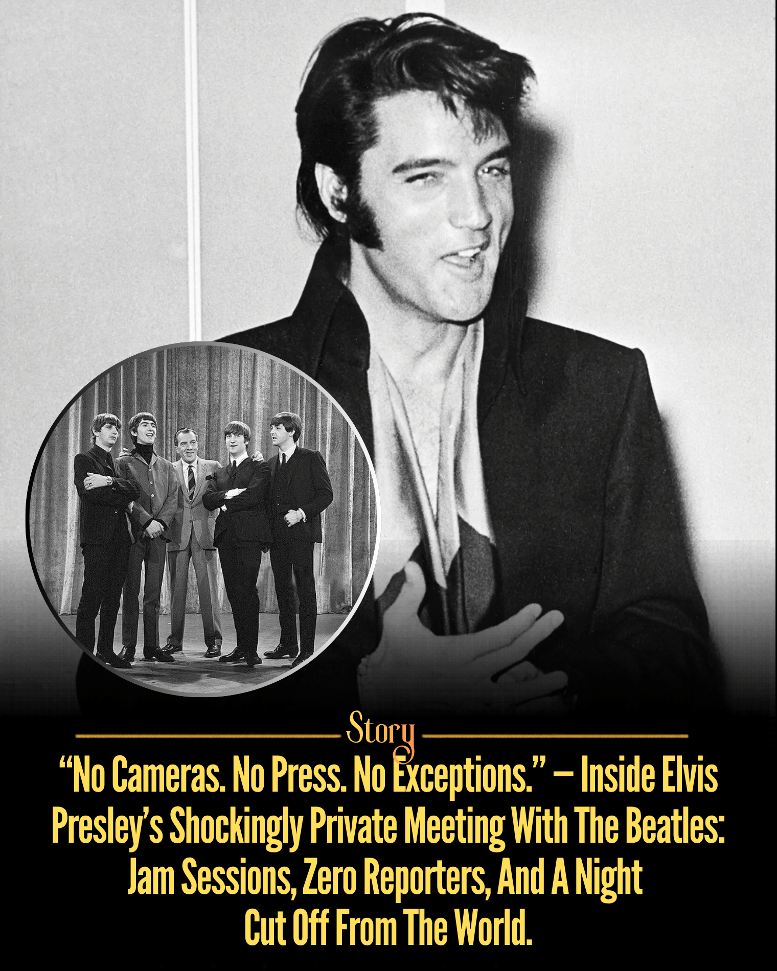 “No Cameras. No Press. No Exceptions.” — Inside Elvis Presley’s Shockingly Private Meeting With The Beatles: Jam Sessions, Zero Reporters, And A Night Cut Off From The World.