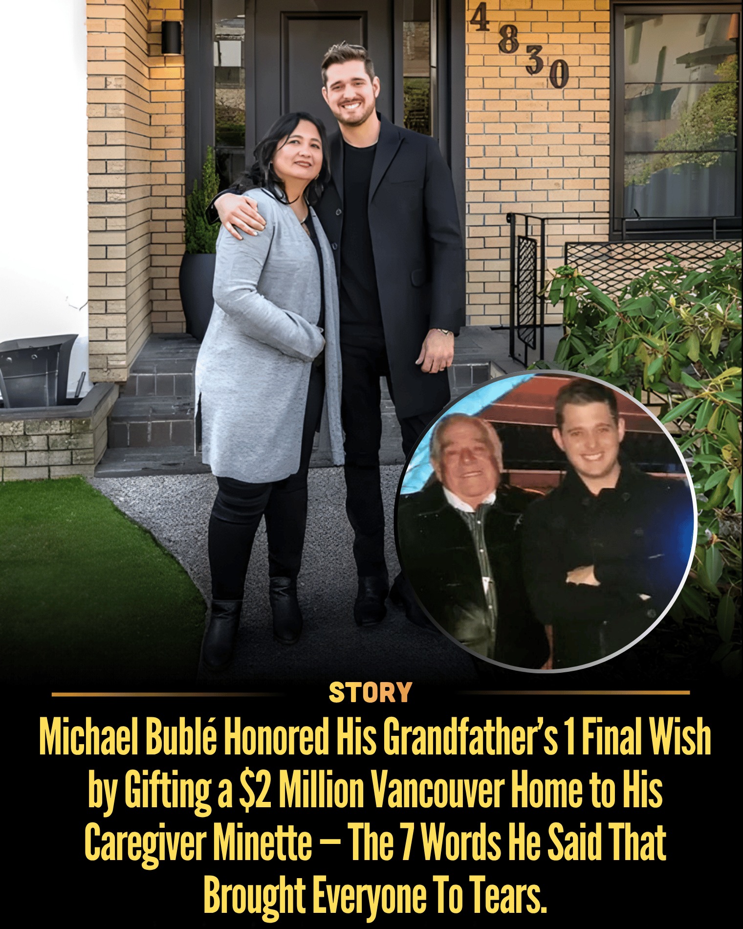 Michael Bublé Honored His Grandfather’s 1 Final Wish by Gifting a $2 Million Vancouver Home to His Caregiver Minette — The 7 Words He Said That Brought Everyone To Tears.