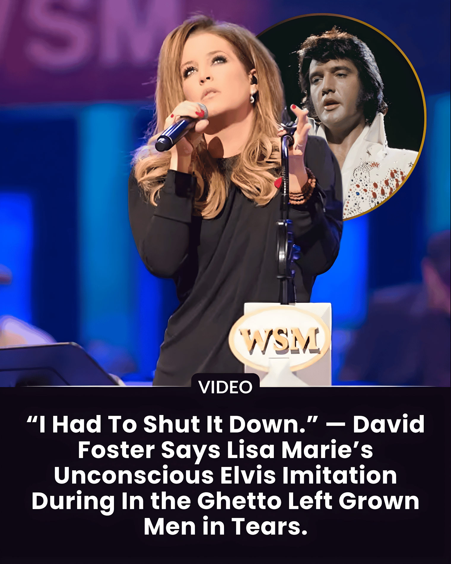 “I Had To Shut It Down.” — David Foster Says Lisa Marie’s Unconscious Elvis Imitation During In the Ghetto Left Grown Men in Tears.