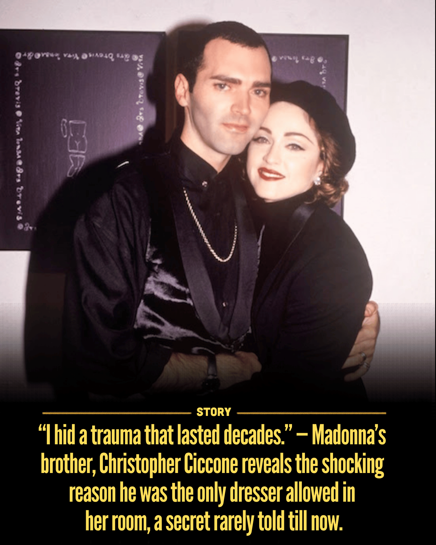 “I hid a trauma that lasted decades.” — Madonna’s brother, Christopher Ciccone reveals the shocking reason he was the only dresser allowed in her room, a secret rarely told till now.