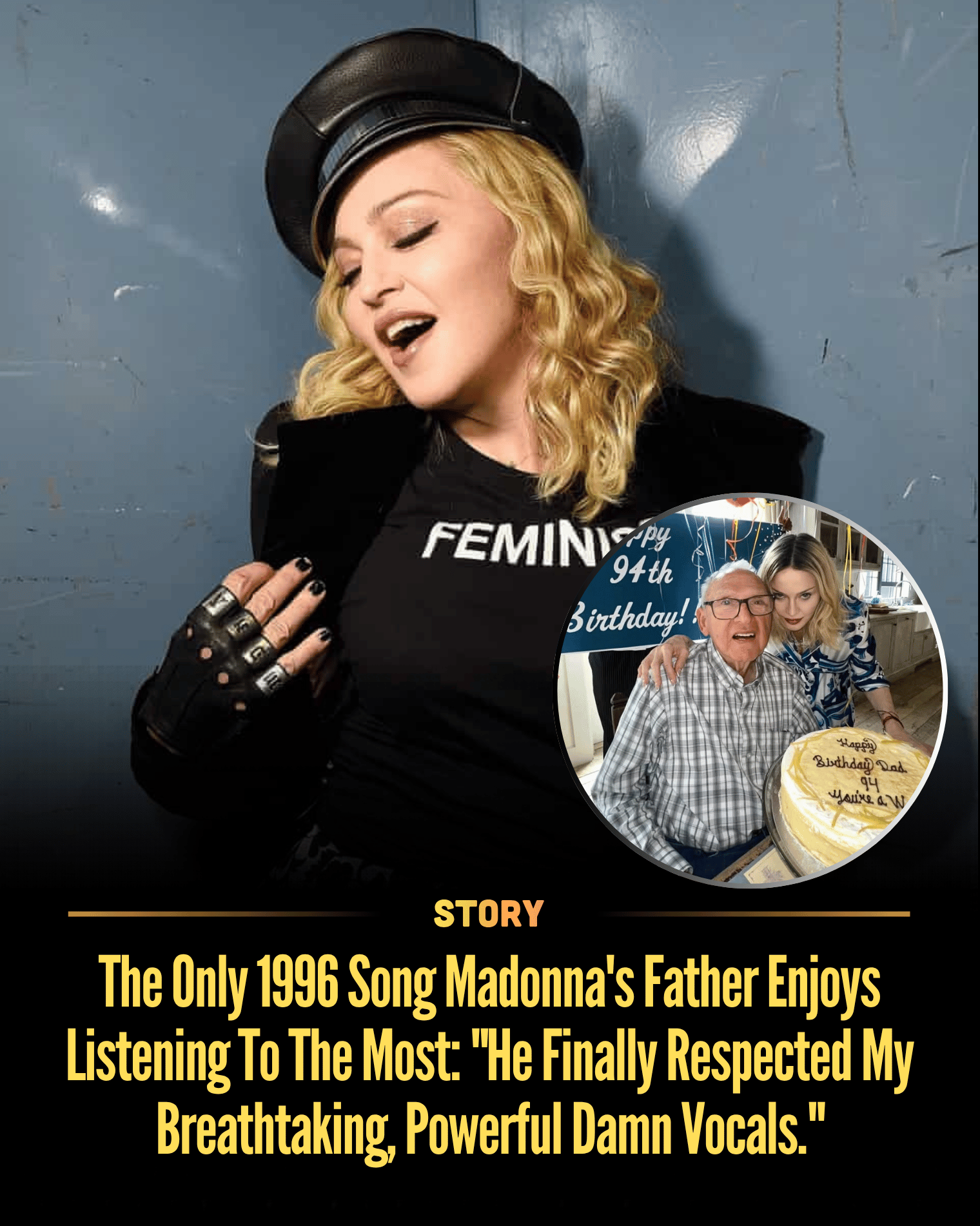 The Only 1996 Song Madonna’s Father Enjoys Listening To The Most: “He Finally Respected My Breathtaking, Powerful Damn Vocals.”