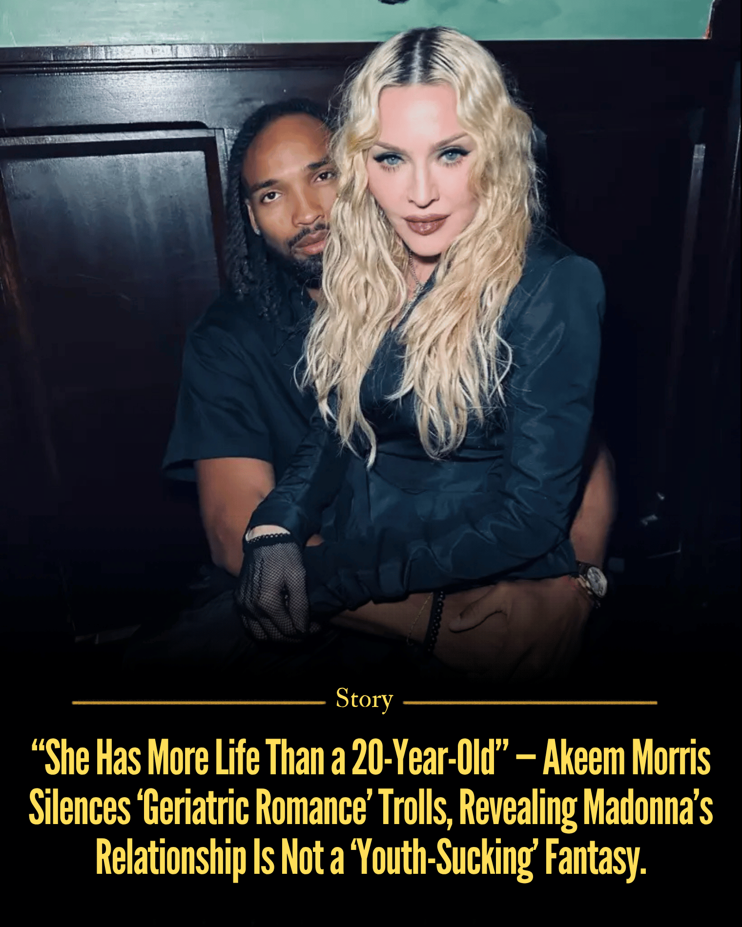 “She Has More Life Than a 20-Year-Old” — Akeem Morris Silences ‘Geriatric Romance’ Trolls, Revealing Madonna’s Relationship Is Not a ‘Youth-Sucking’ Fantasy.