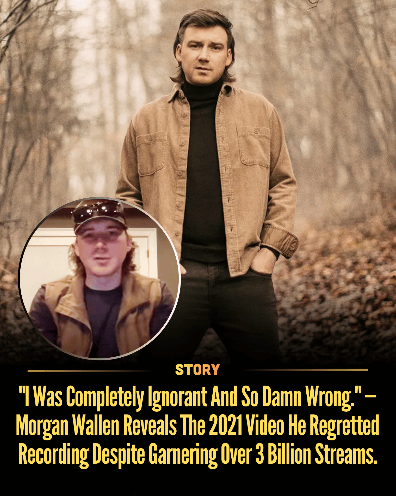 “I Was Completely Ignorant And So Damn Wrong.” — Morgan Wallen Reveals The 2021 Video He Regretted Recording Despite Garnering Over 3 Billion Streams.