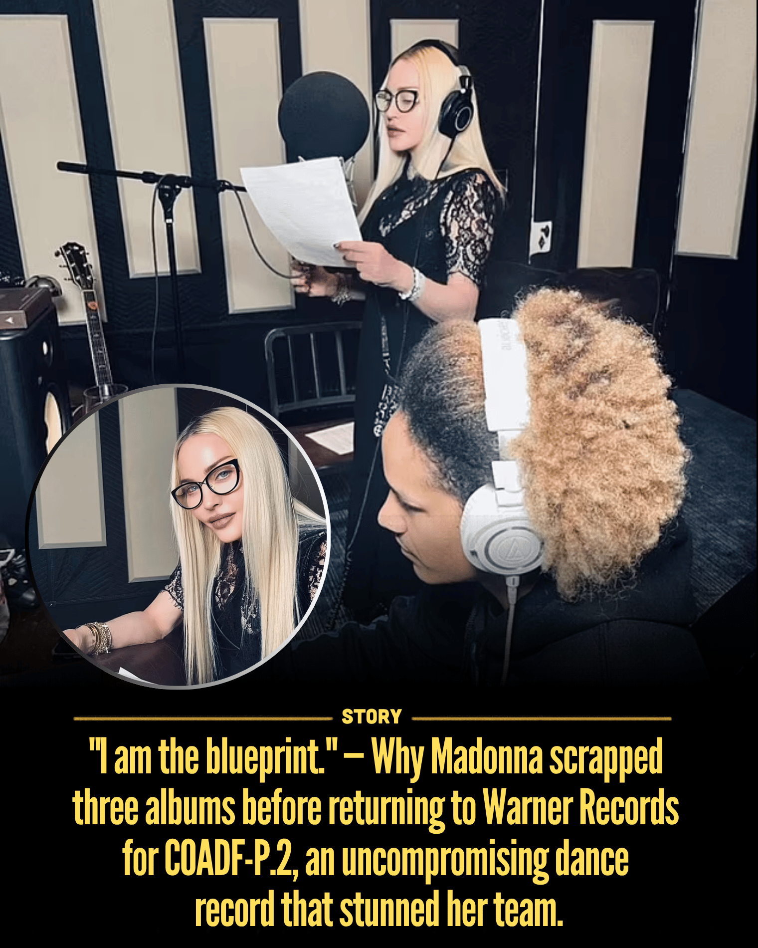 “I am the blueprint.” — Why Madonna scrapped three albums before returning to Warner Records for COADF-P.2, an uncompromising dance record that stunned her team.