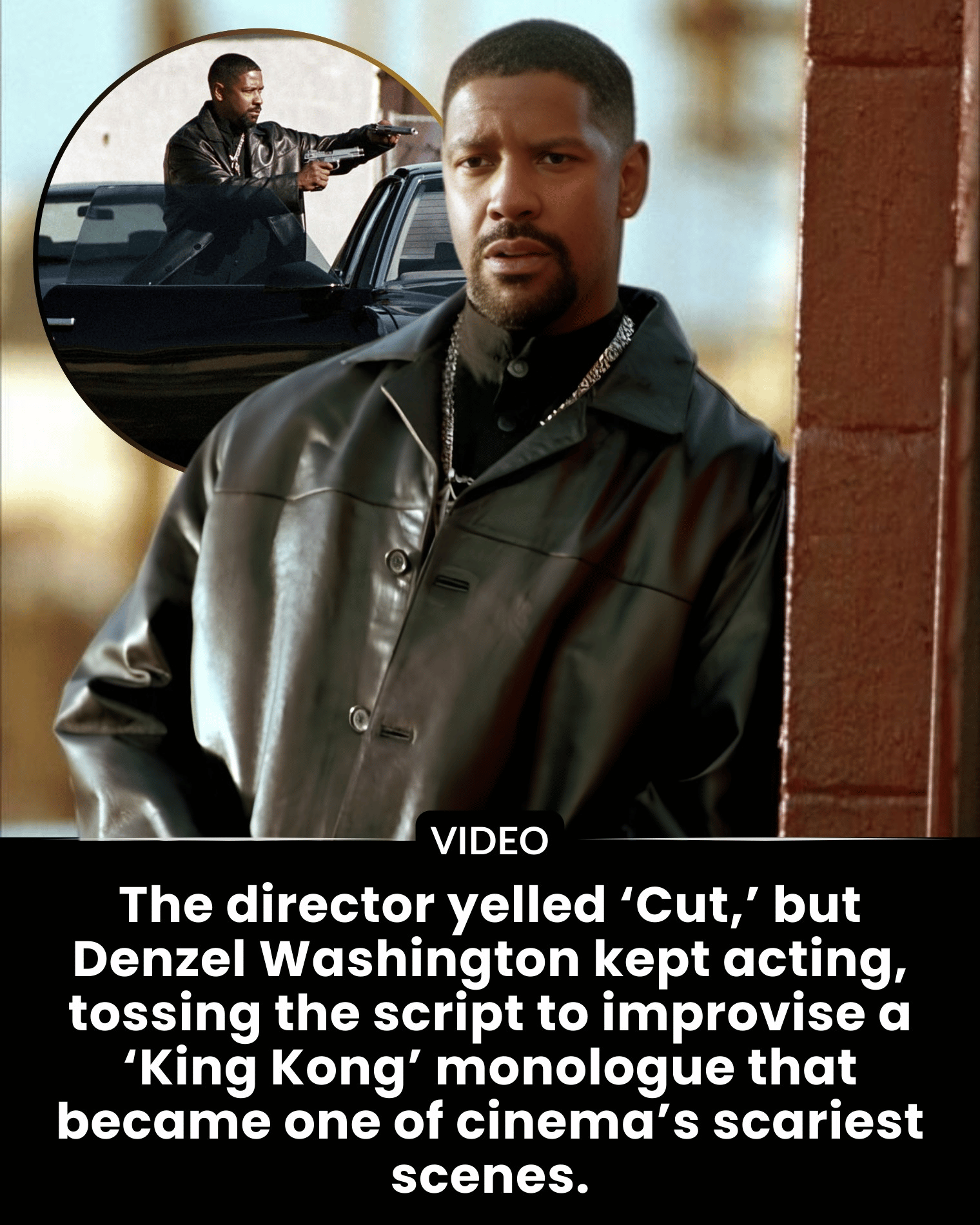 The director yelled ‘Cut,’ but Denzel Washington kept acting, tossing the script to improvise a ‘King Kong’ monologue that became one of cinema’s scariest scenes.