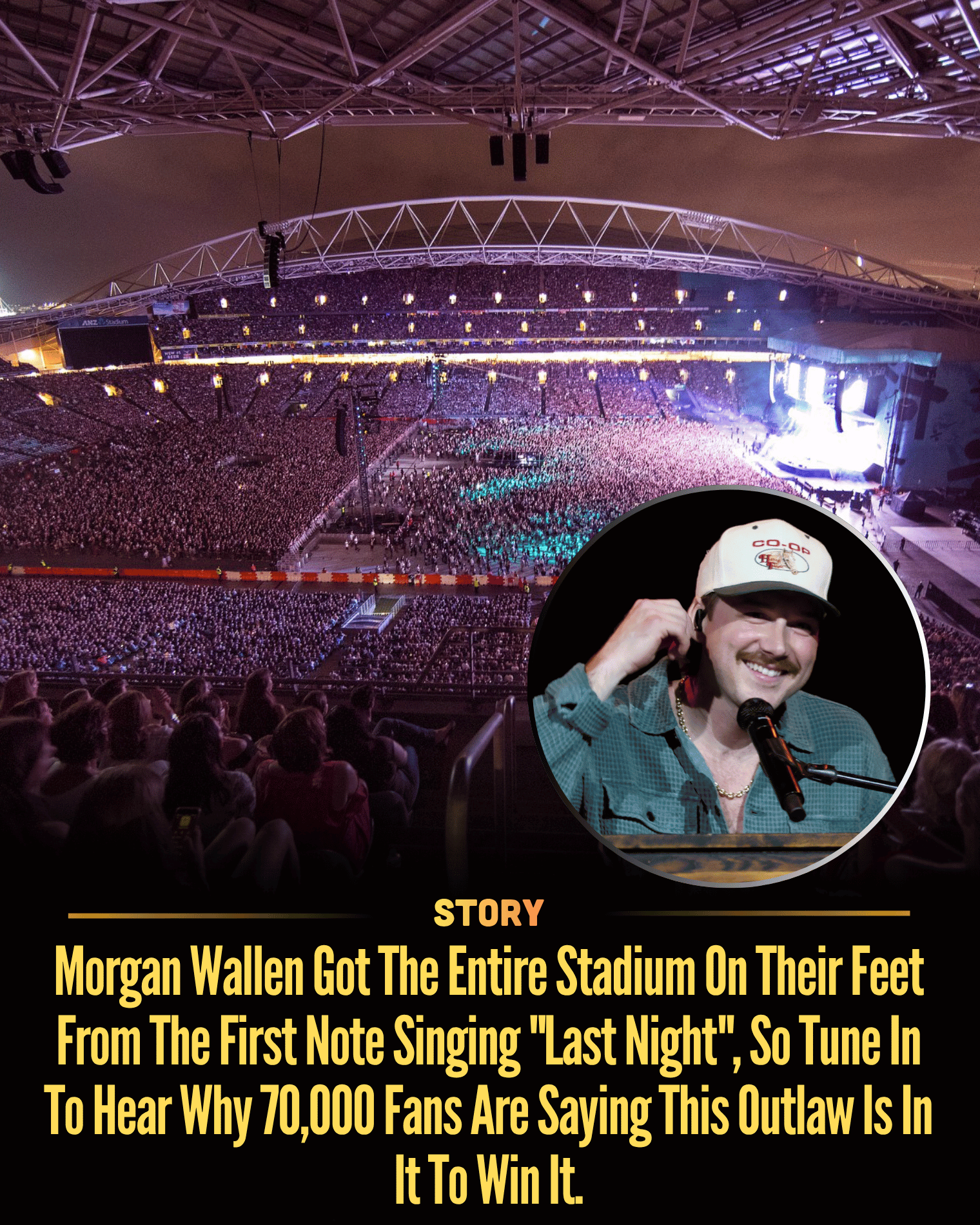 Morgan Wallen Got The Entire Stadium On Their Feet From The First Note Singing “Last Night”, So Tune In To Hear Why 70,000 Fans Are Saying This Outlaw Is In It To Win It.
