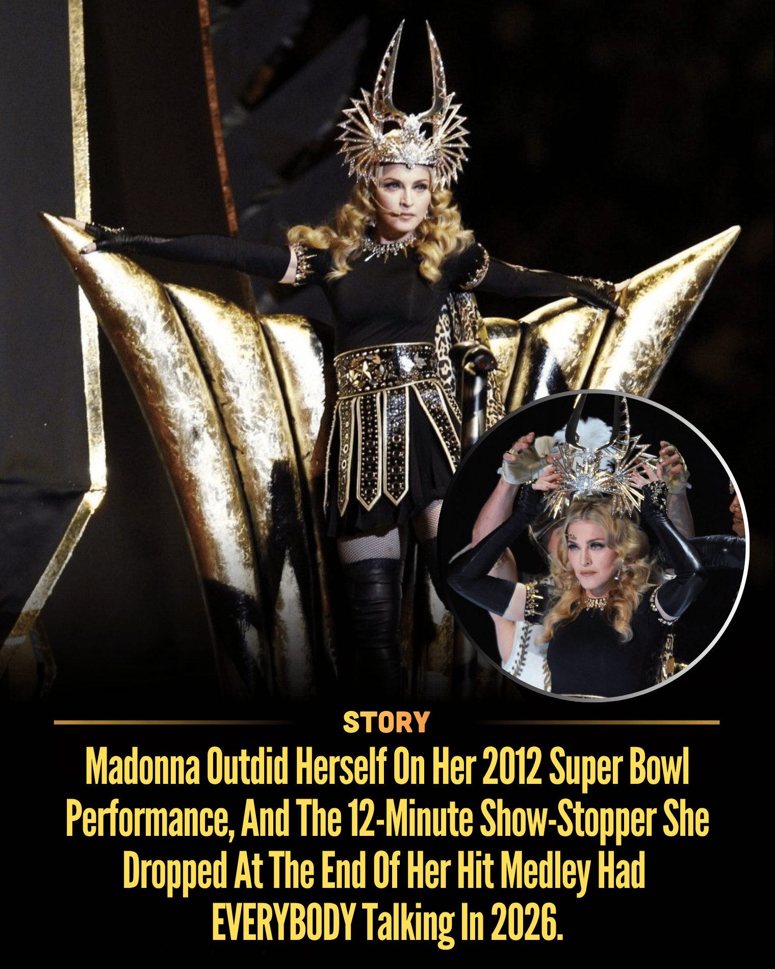 Madonna Outdid Herself On Her 2012 Super Bowl Performance, And The 12-Minute Show-Stopper She Dropped At The End Of Her Hit Medley Had EVERYBODY Talking In 2026.