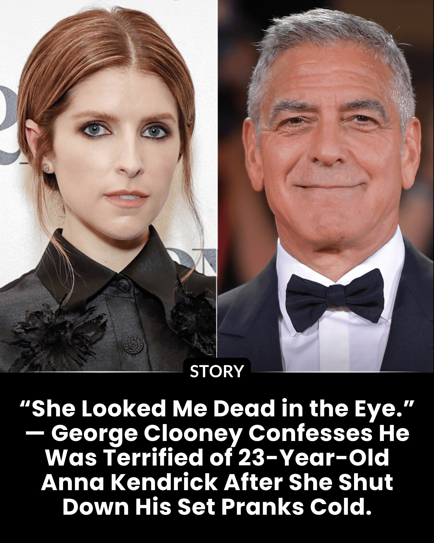 “She Looked Me Dead in the Eye.” — George Clooney Confesses He Was Terrified of 23-Year-Old Anna Kendrick After She Shut Down His Set Pranks Cold.