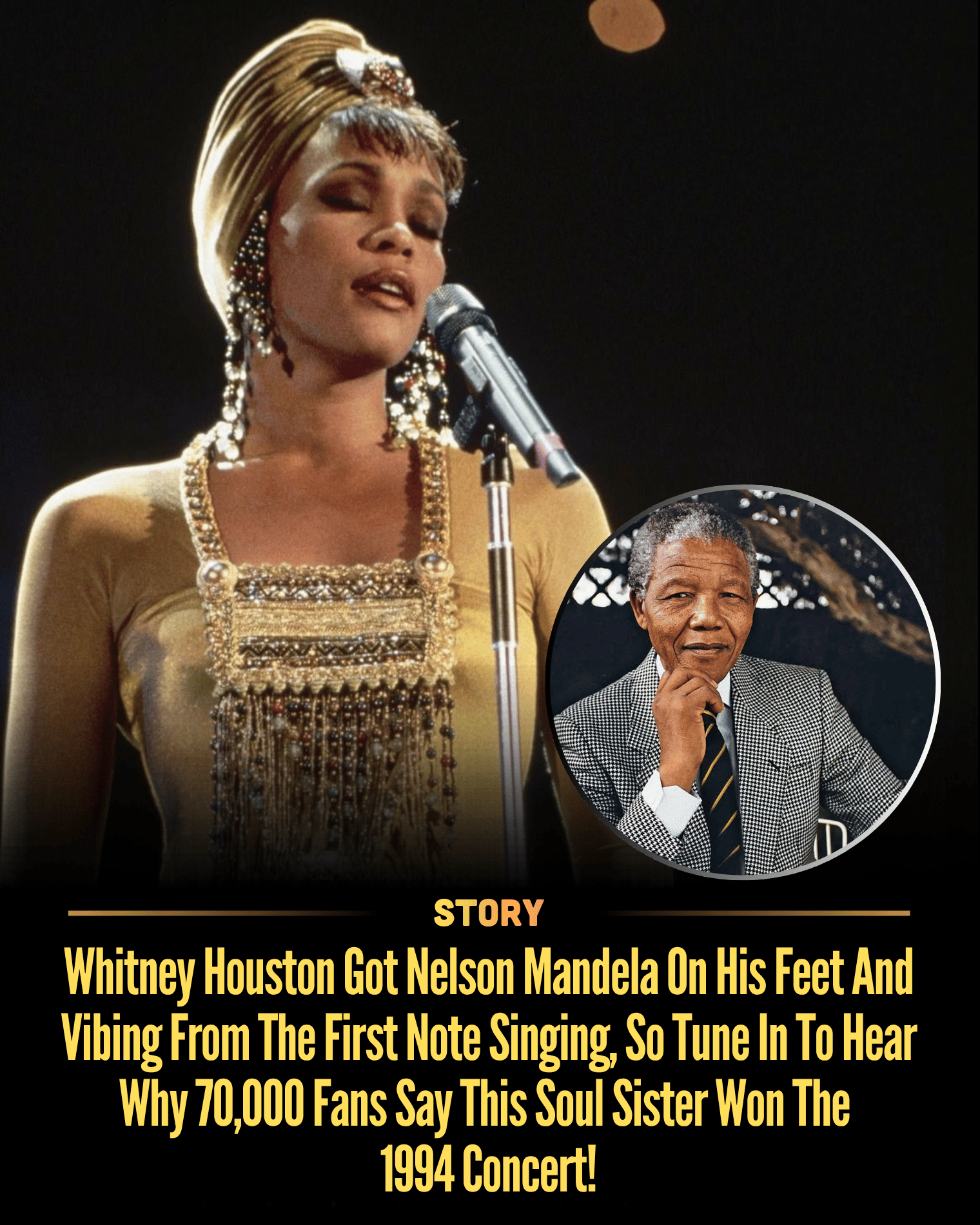 Whitney Houston Got Nelson Mandela On His Feet And Vibing From The First Note Singing, So Tune In To Hear Why 70,000 Fans Say This Soul Sister Won The 1994 Concert!