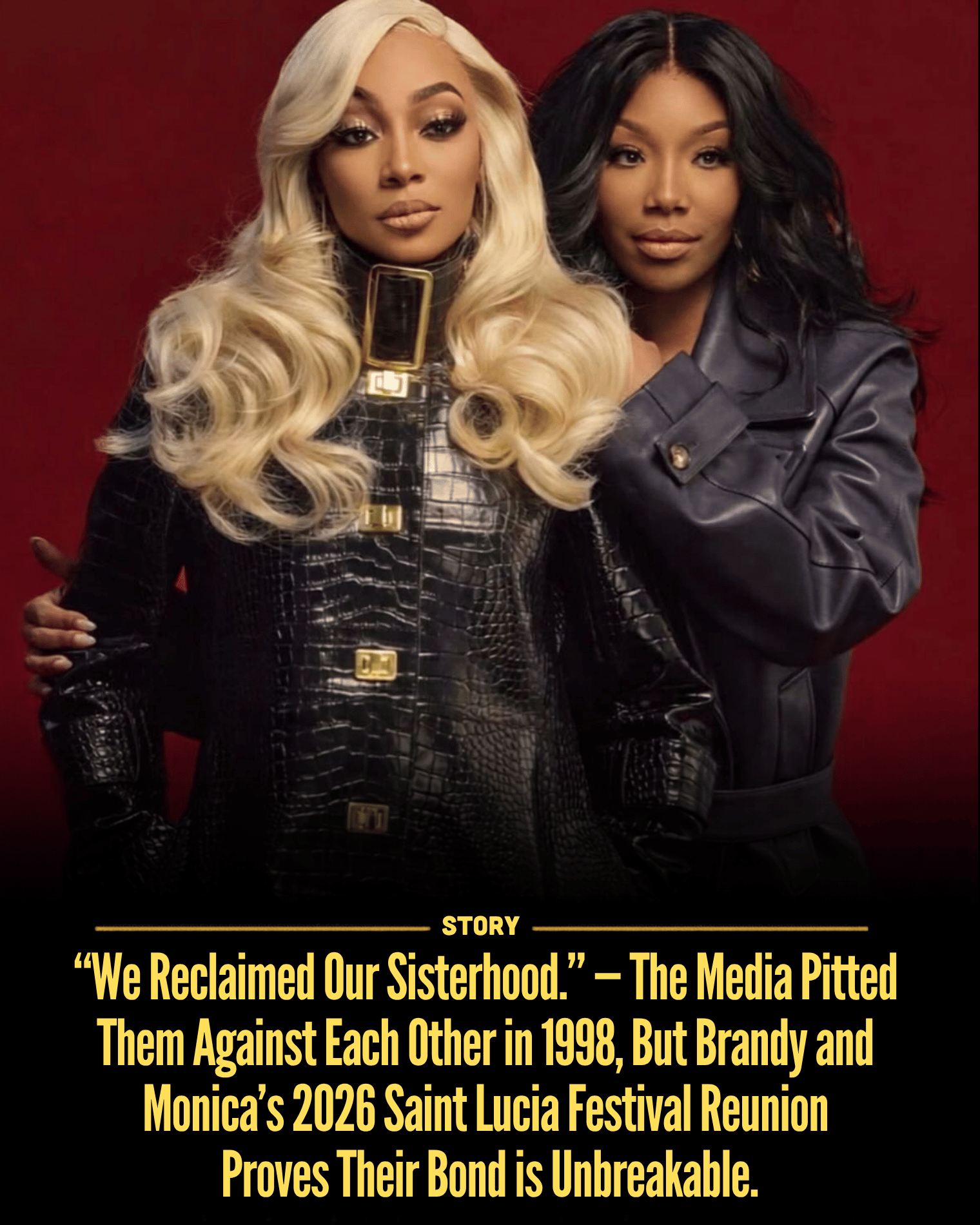 “We Reclaimed Our Sisterhood.” — The Media Pitted Them Against Each Other in 1998, But Brandy and Monica’s 2026 Saint Lucia Festival Reunion Proves Their Bond is Unbreakable.