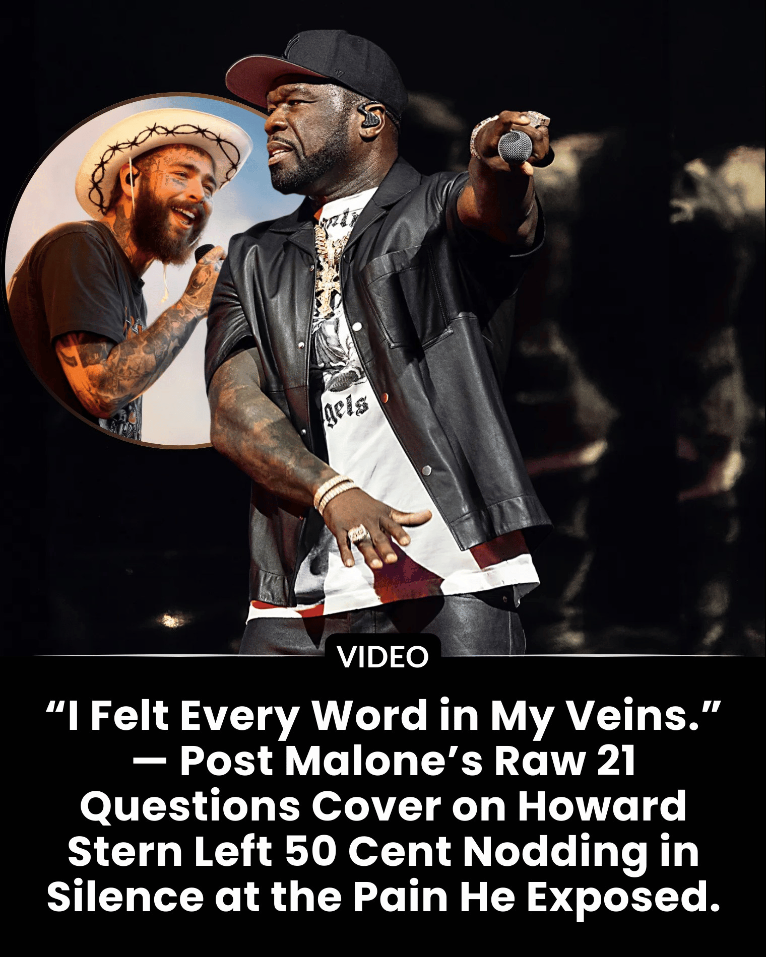 “I Felt Every Word in My Veins.” — Post Malone’s Raw 21 Questions Cover on Howard Stern Left 50 Cent Nodding in Silence at the Pain He Exposed.