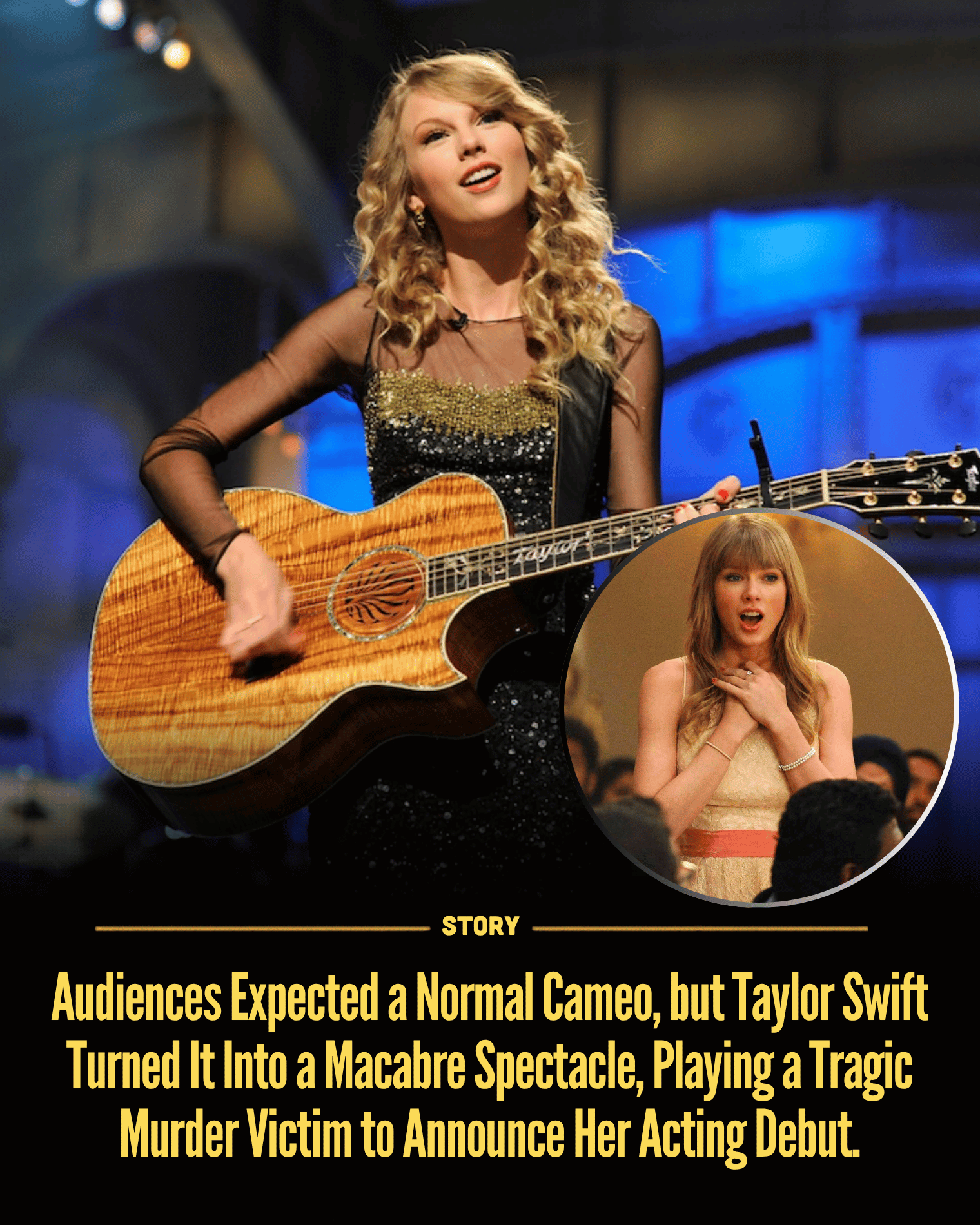 Audiences Expected a Normal Cameo, but Taylor Swift Turned It Into a Macabre Spectacle, Playing a Tragic Murder Victim to Announce Her Acting Debut.